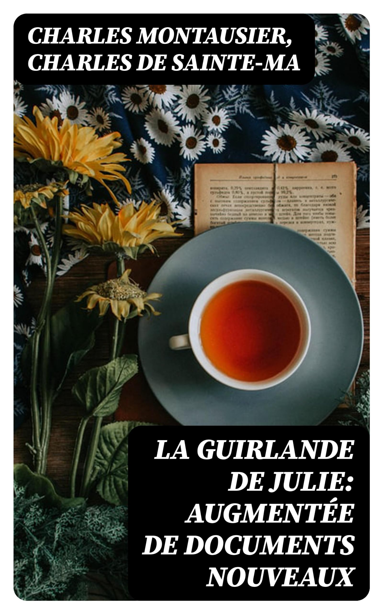 La guirlande de Julie: augmentée de documents nouveaux (French Edition)