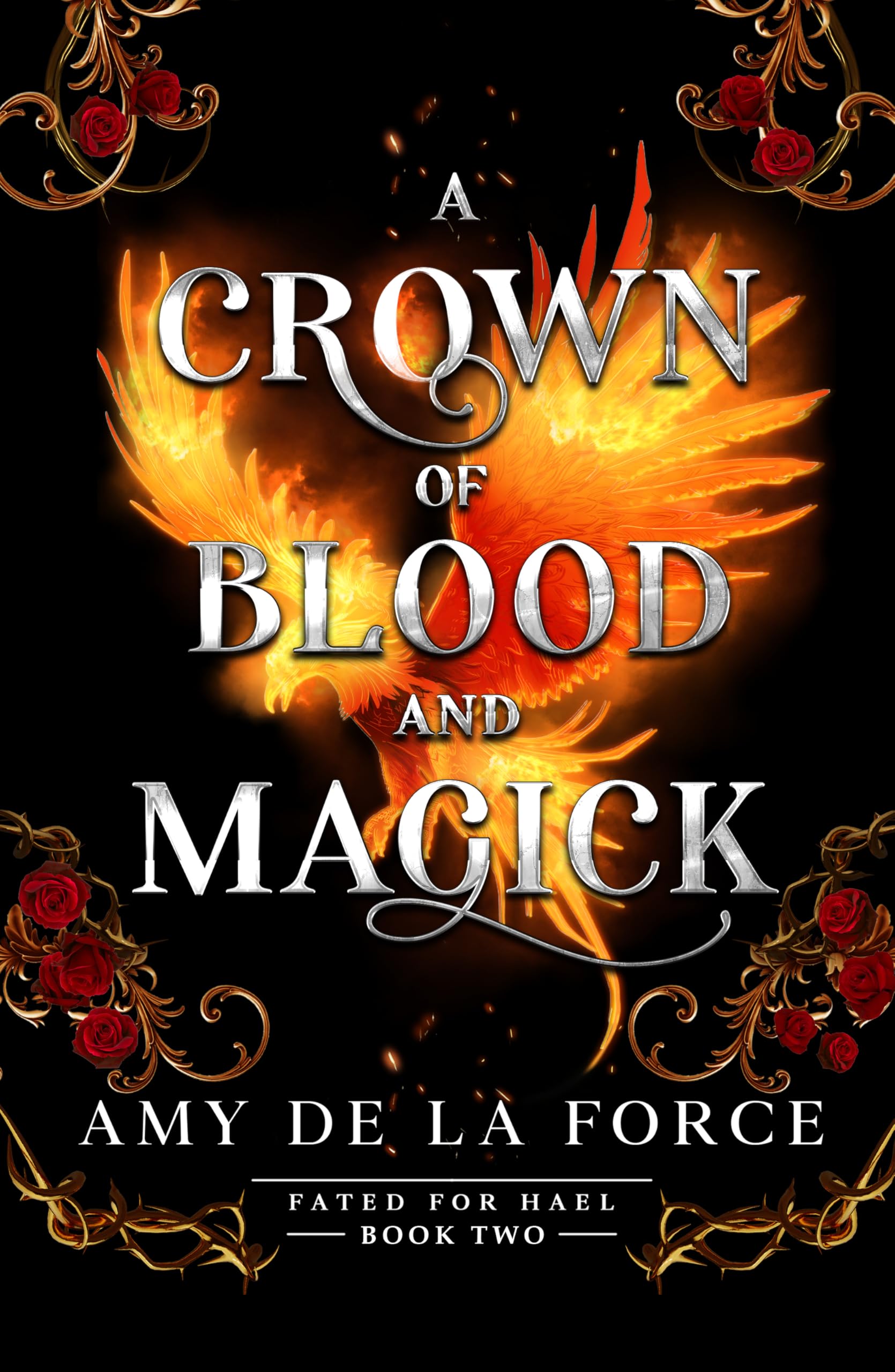 A Crown of Blood and Magick: Follow up to the addictive slow-burn romantasy A KISS OF HAMMER AND FLAME (Fated for Hael)