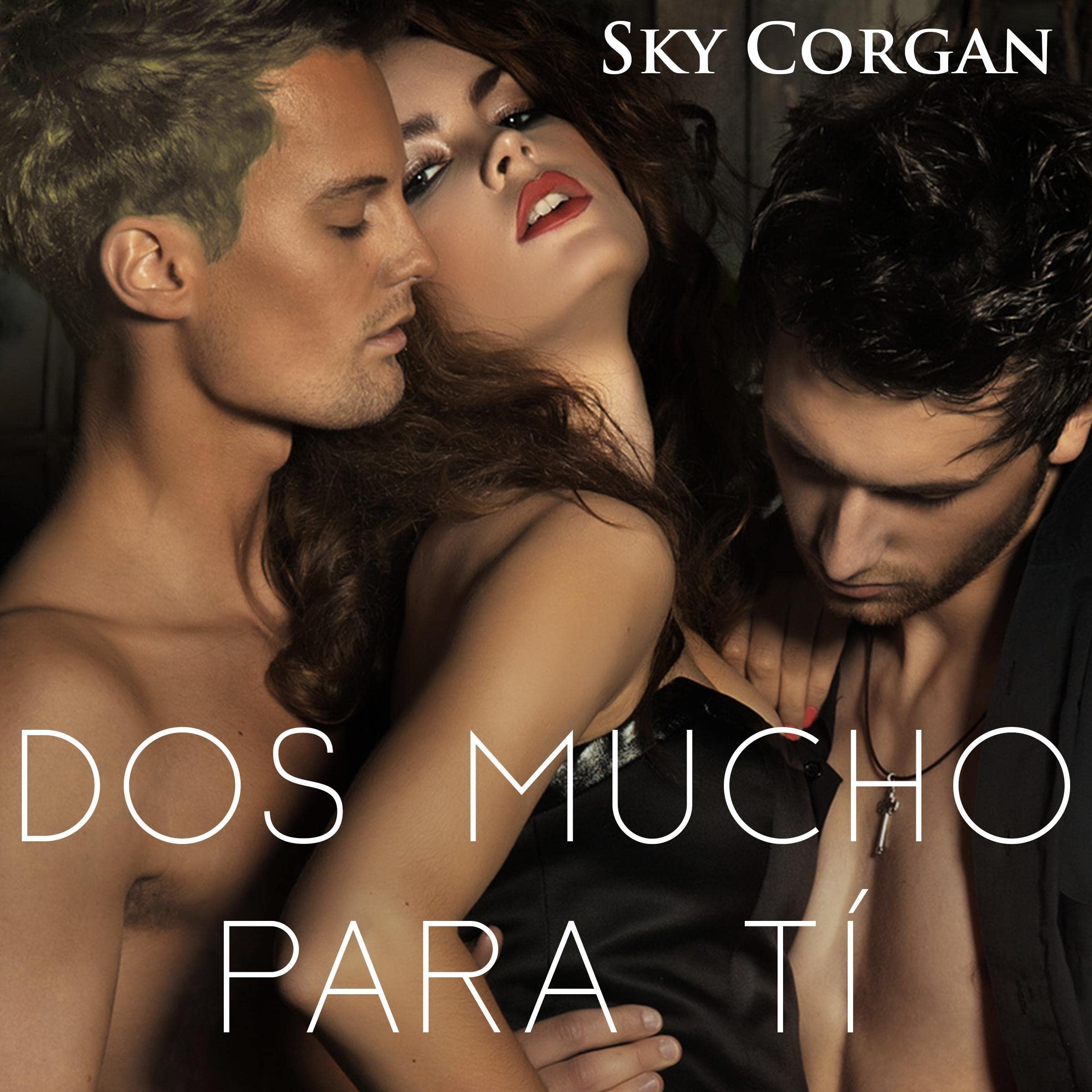 Dos Mucho para Tí [Two Much for You]