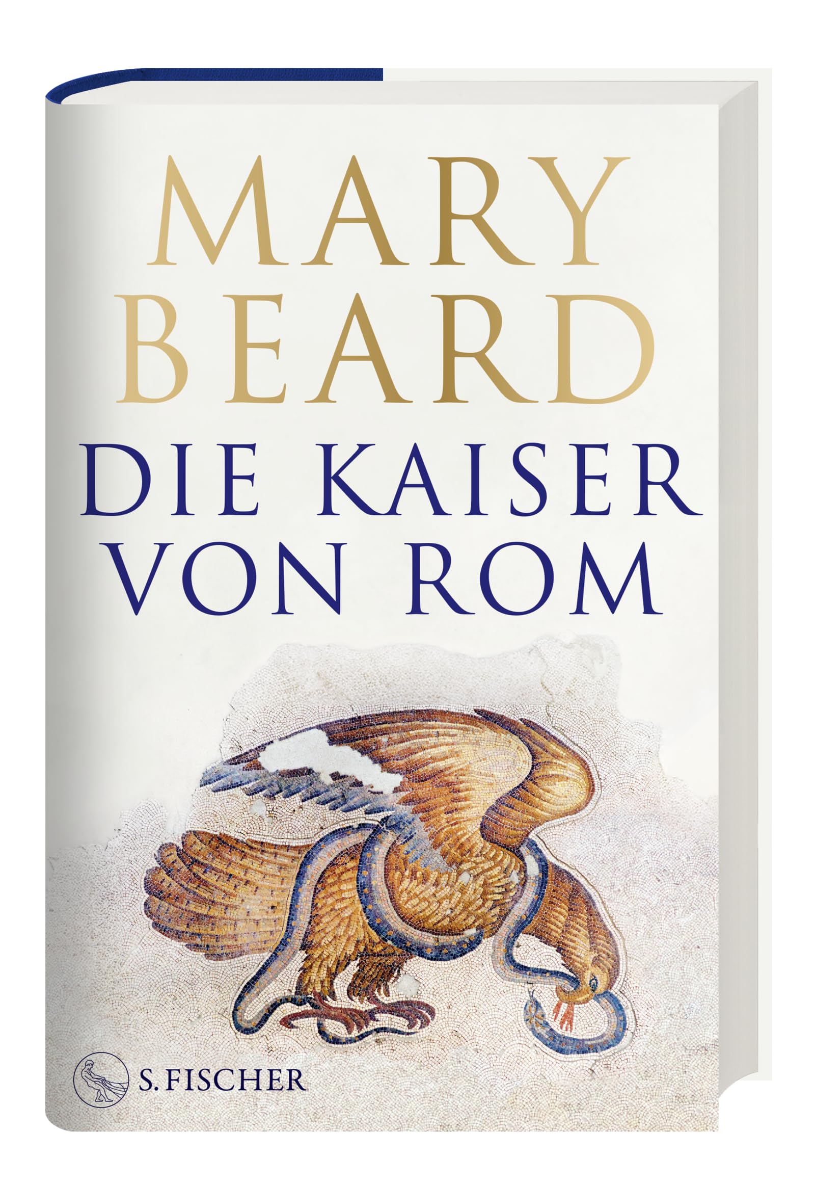 Die Kaiser von Rom: Herrscher über Volk und Reich