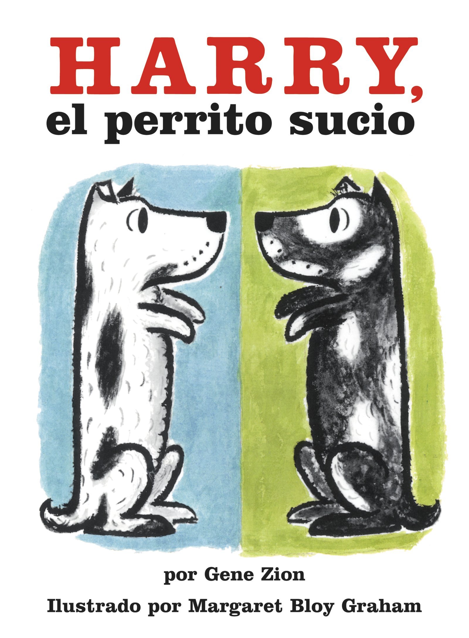 Harry, el perrito sucio (Harry the Dirty Dog, Spanish edition) Paperback – Picture Book, September 2, 2003