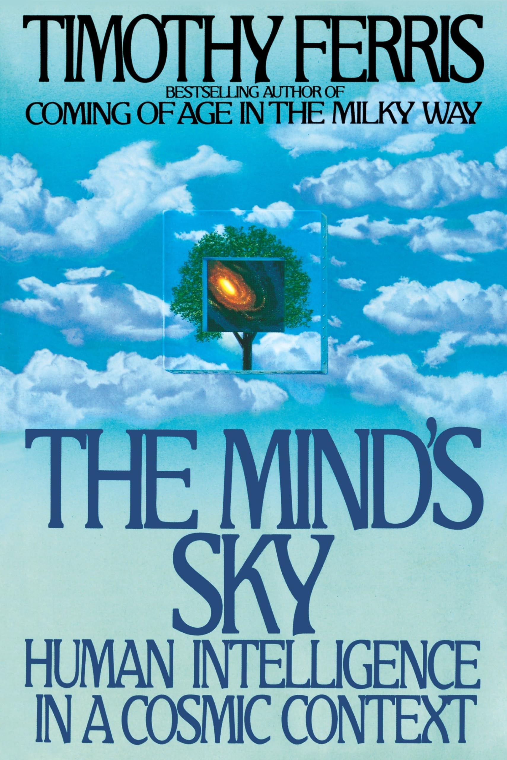 The Mind's Sky: Human Intelligence in a Cosmic Context