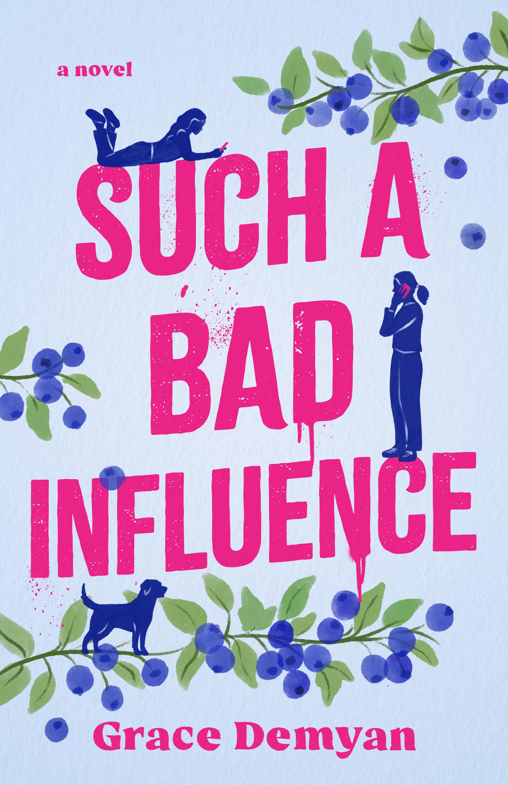 Such a Bad Influence A Novel by Grace Demyan (Paperback Book)