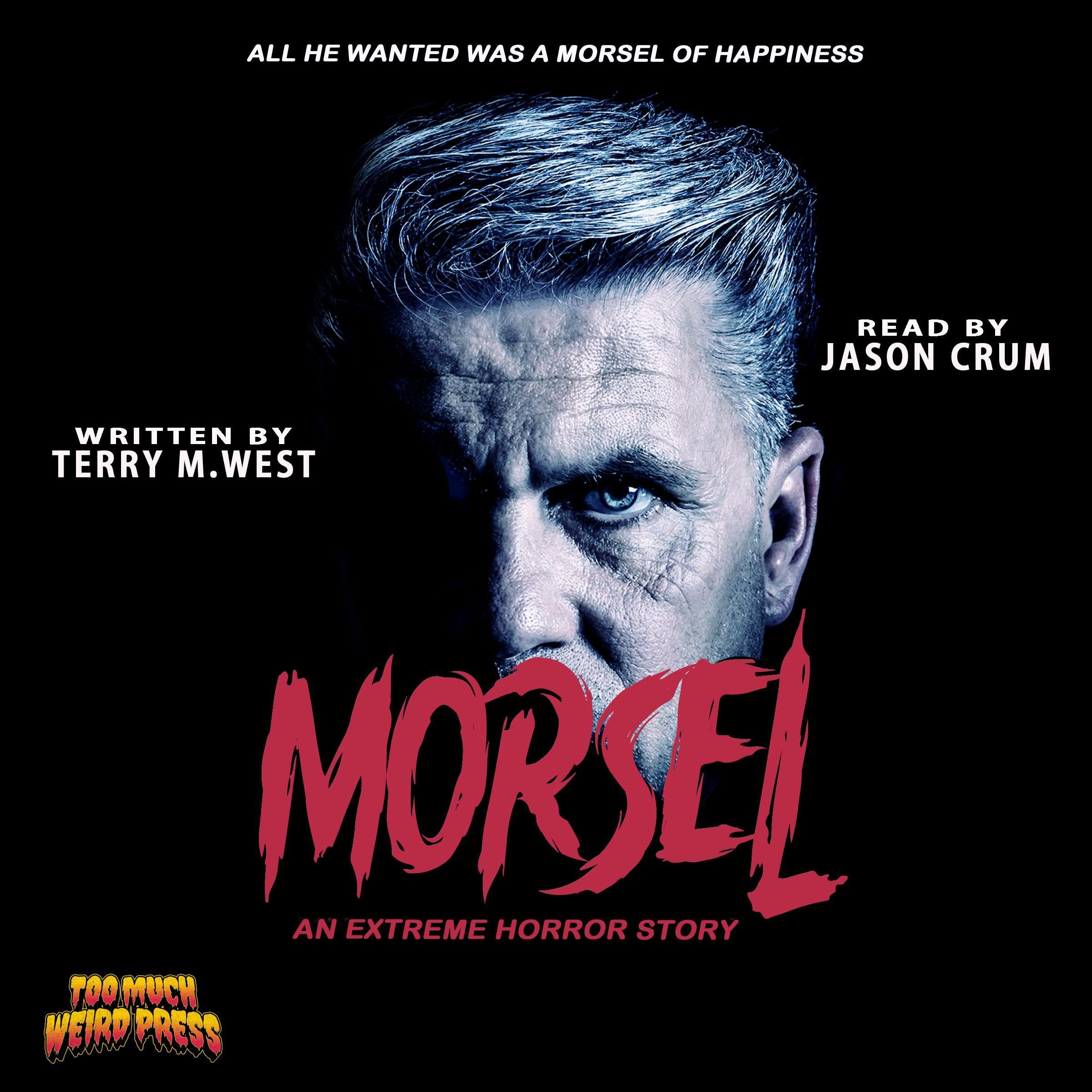 Morsel: An Extreme Horror Story