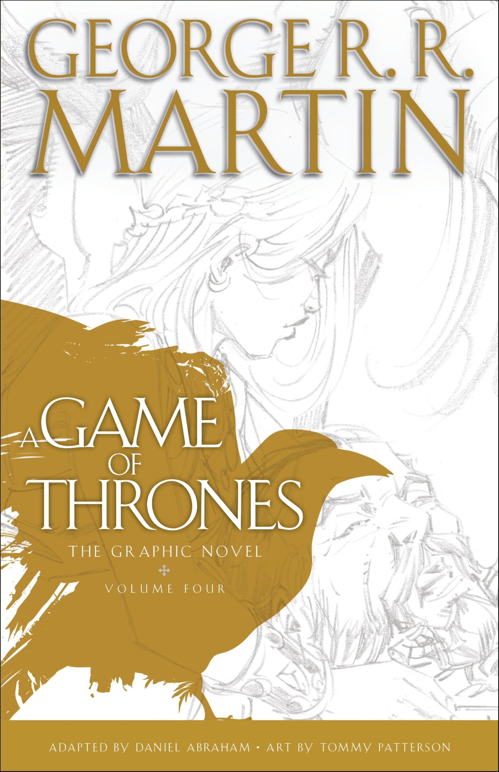 A Game of Thrones: The Graphic Novel: Volume Four (A Song of Ice and Fire Graphic Novels)