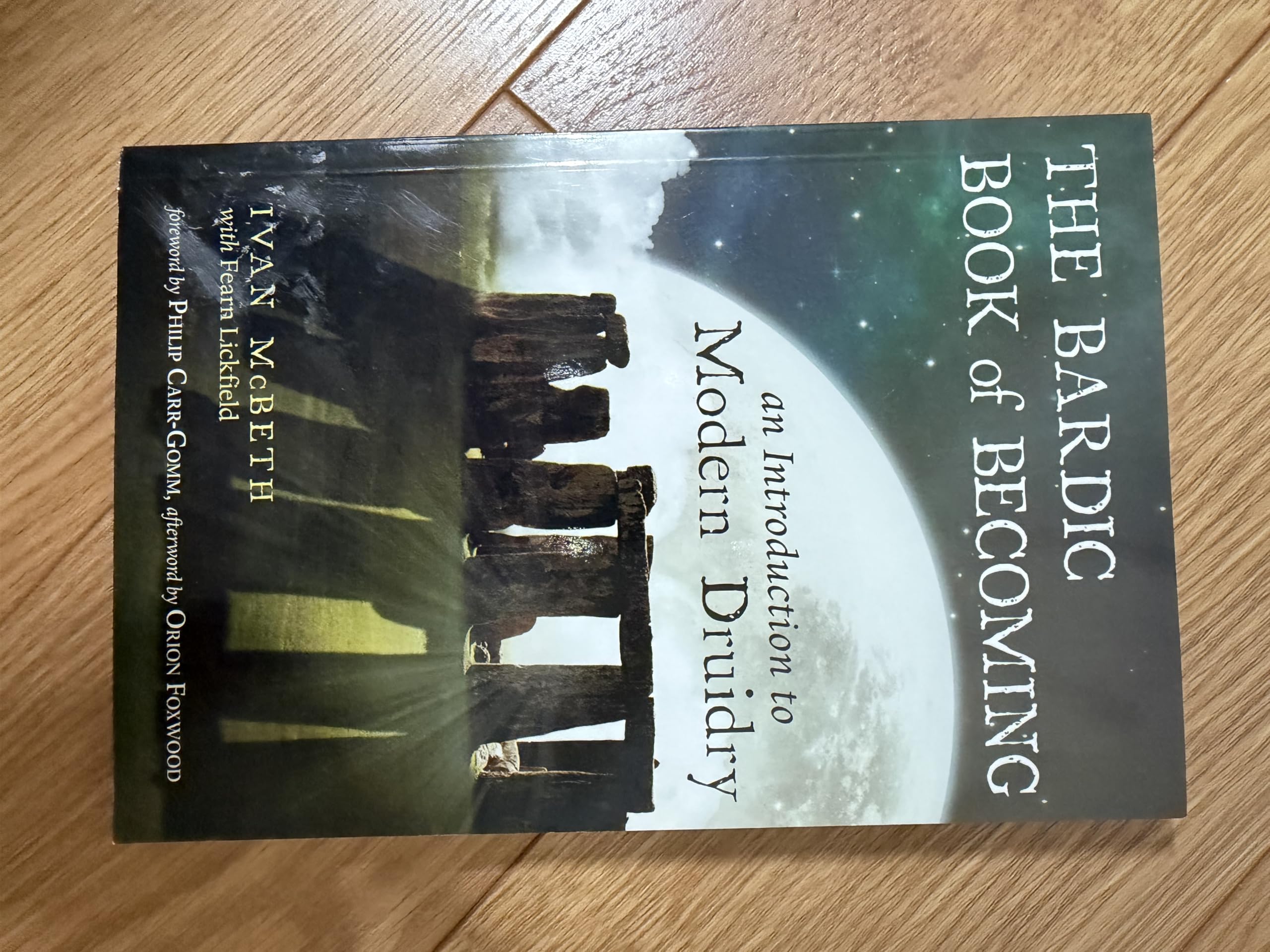 The Bardic Book of Becoming: An Introduction to Modern Druidry