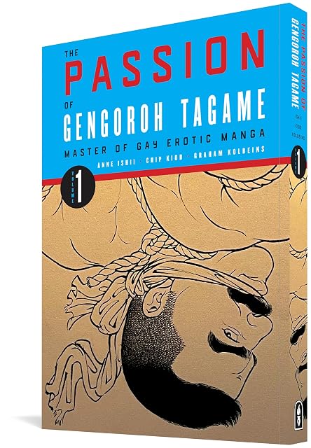 Portada de The Passion Of Gengoroh Tagame: Master Of Gay Erotic Manga : Volume On