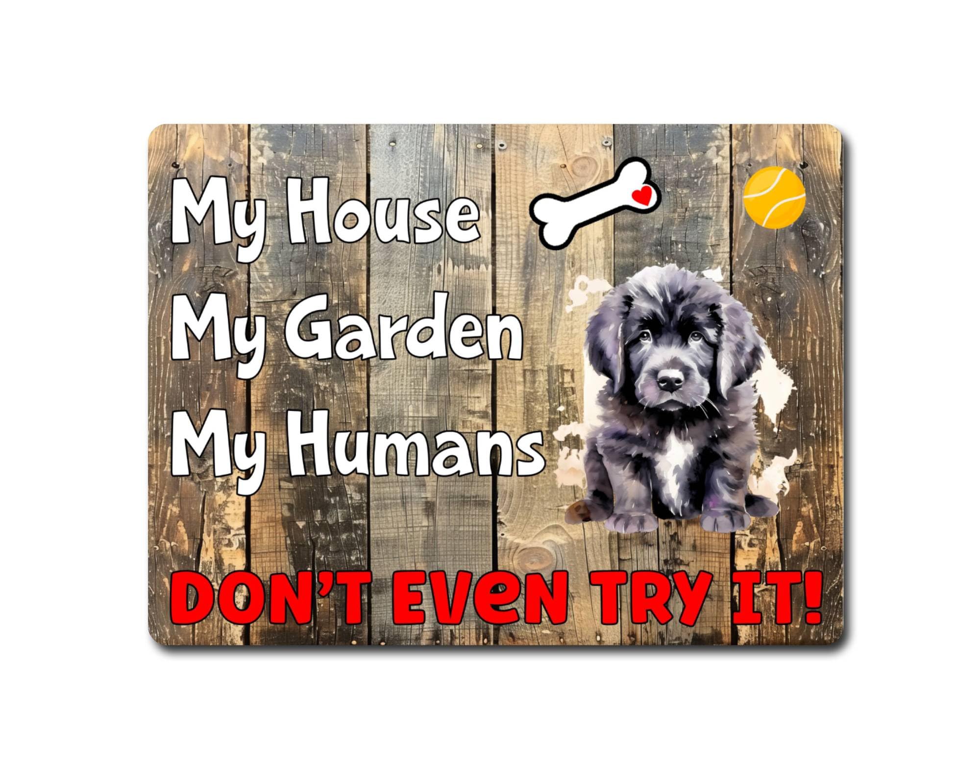 Decalarama Newfoundland Aluminium Metal Sign Gift – My House Don't Even Try It!