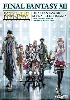 ファイナルファンタジーXIII シナリオアルティマニア (SE-MOOK)
