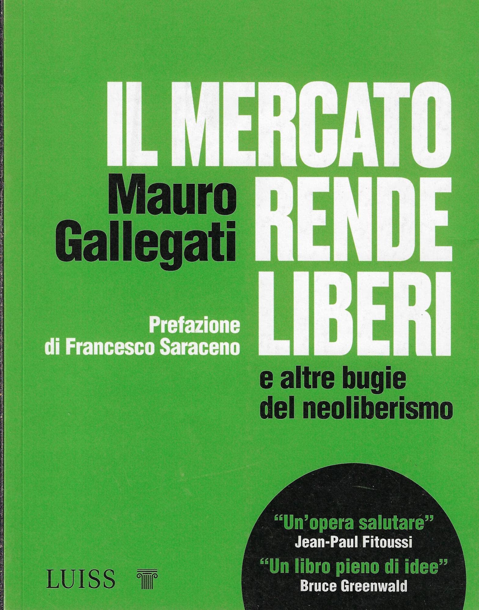 Il Mercato Rende Liberi E Altre Bugie Del Neoliberismo - 4