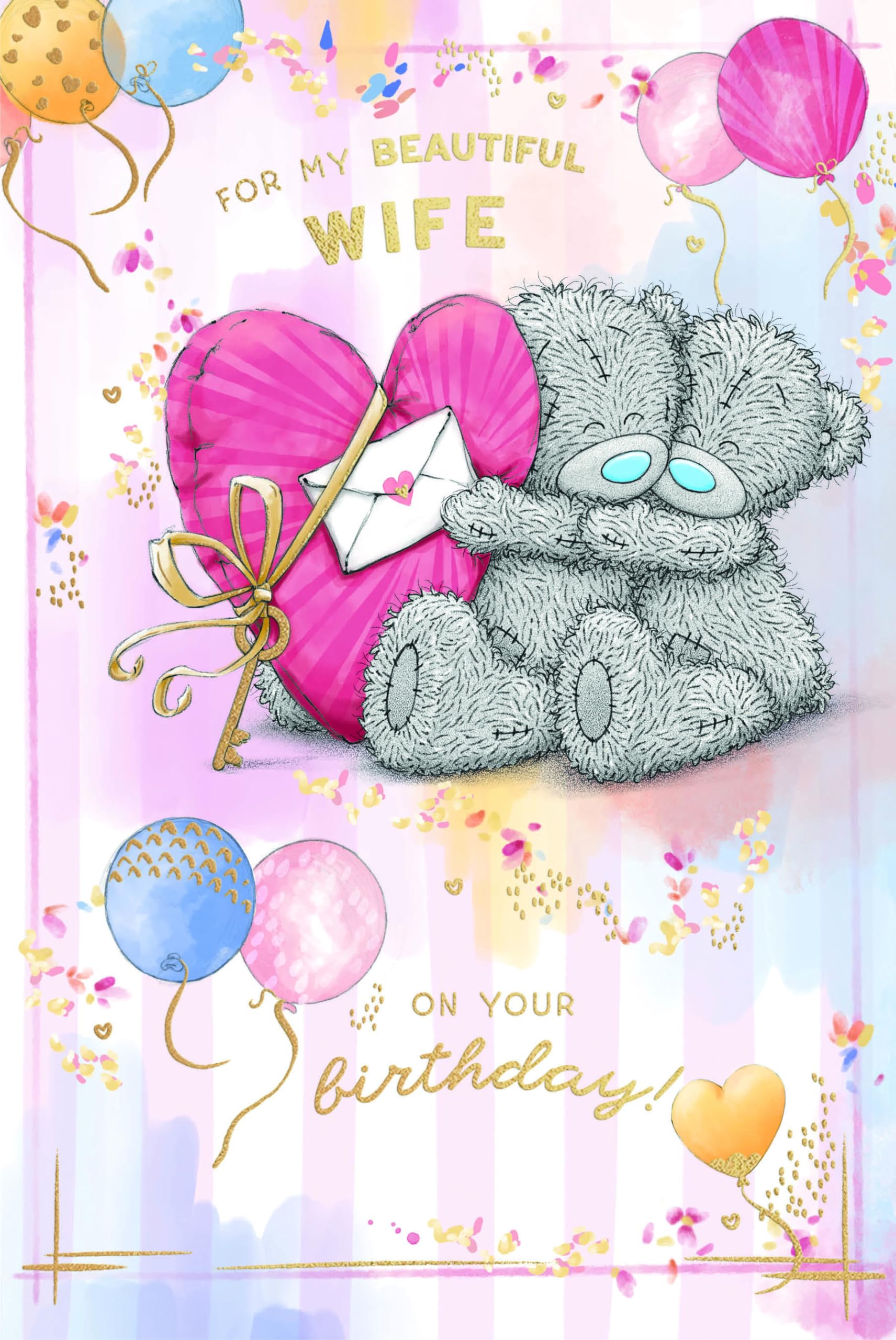 Me to You Tatty Teddy 'For My Beautiful Wife' Bears Hugging With Gift And Balloons Luxury Gold Foil Birthday Card, 6 X 9 Inches - Official Collection