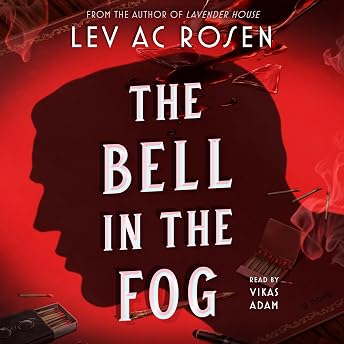The Bell in the Fog Audiobook by Lev AC Rosen episode artwork