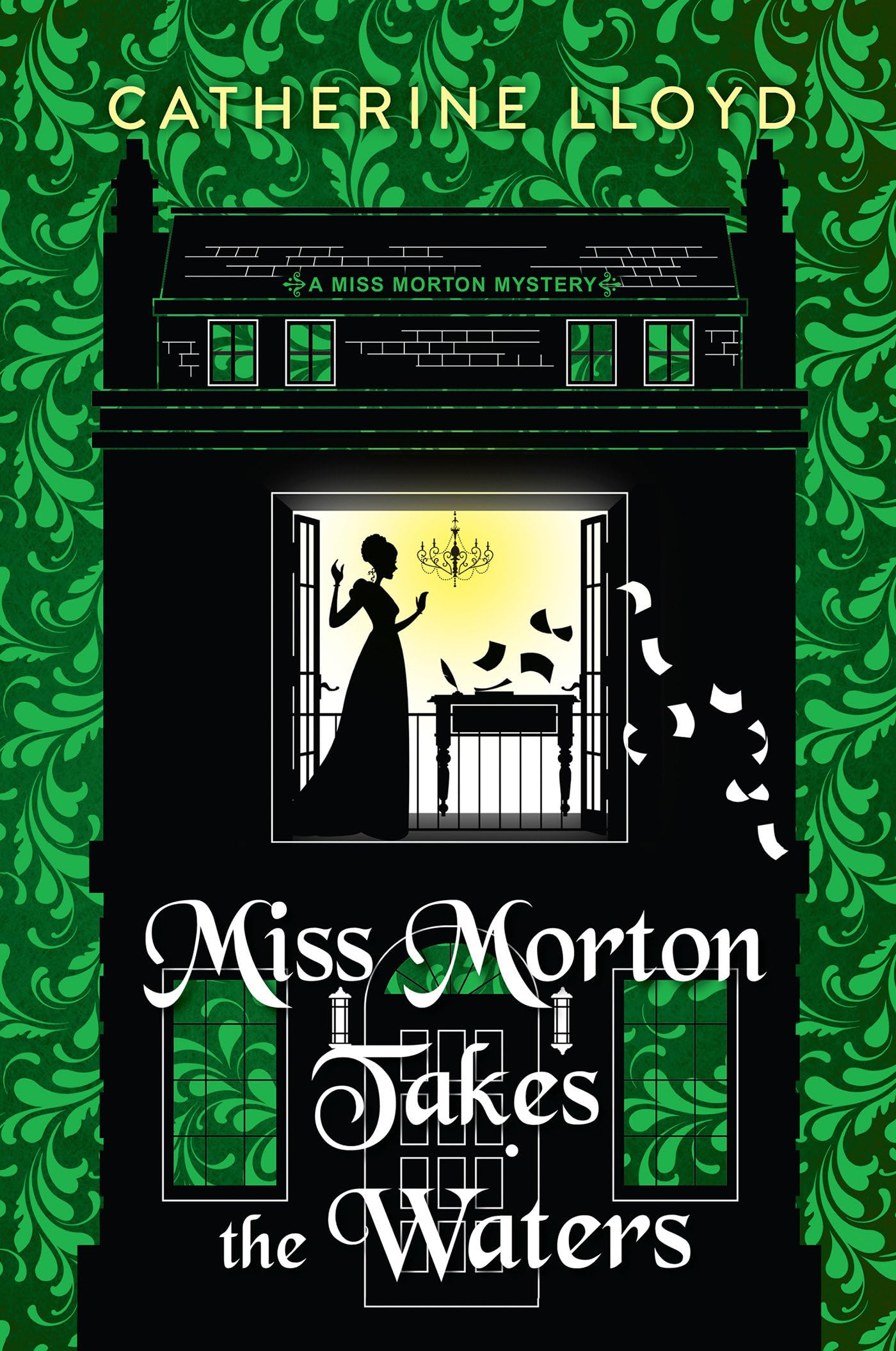 Miss Morton Takes the Waters by Catherine Lloyd (Hardback Book)