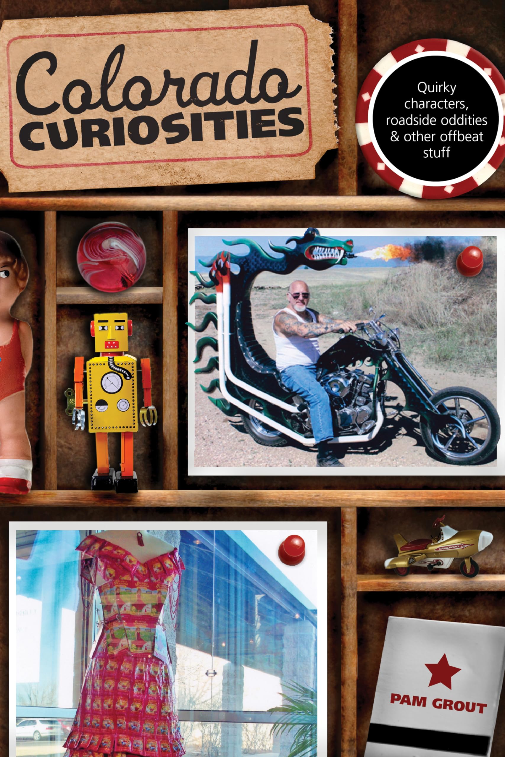 Colorado Curiosities: Quirky Characters, Roadside Oddities & Other Offbeat Stuff (Curiosities Series) Paperback – January 6, 2010