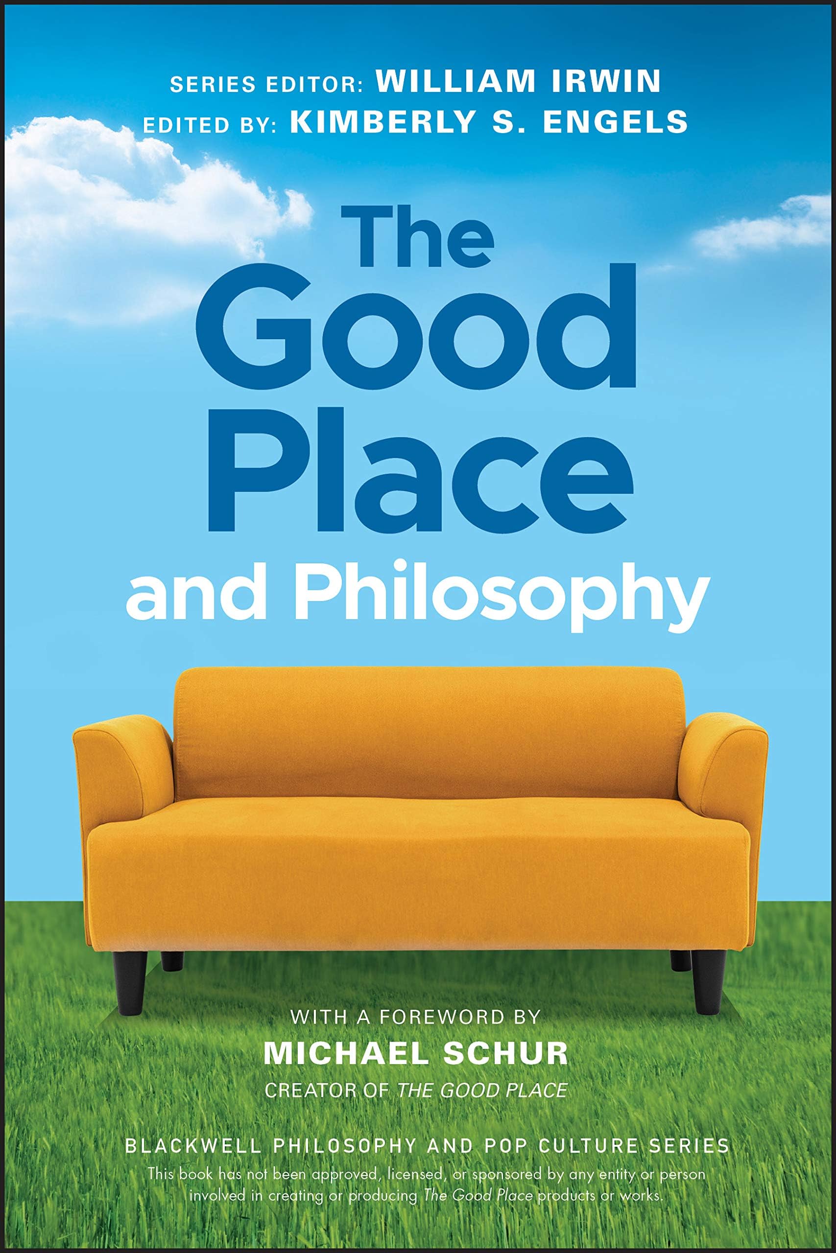 The Good Place and Philosophy: Everything is Forking Fine! (The Blackwell Philosophy and Pop Culture Series)