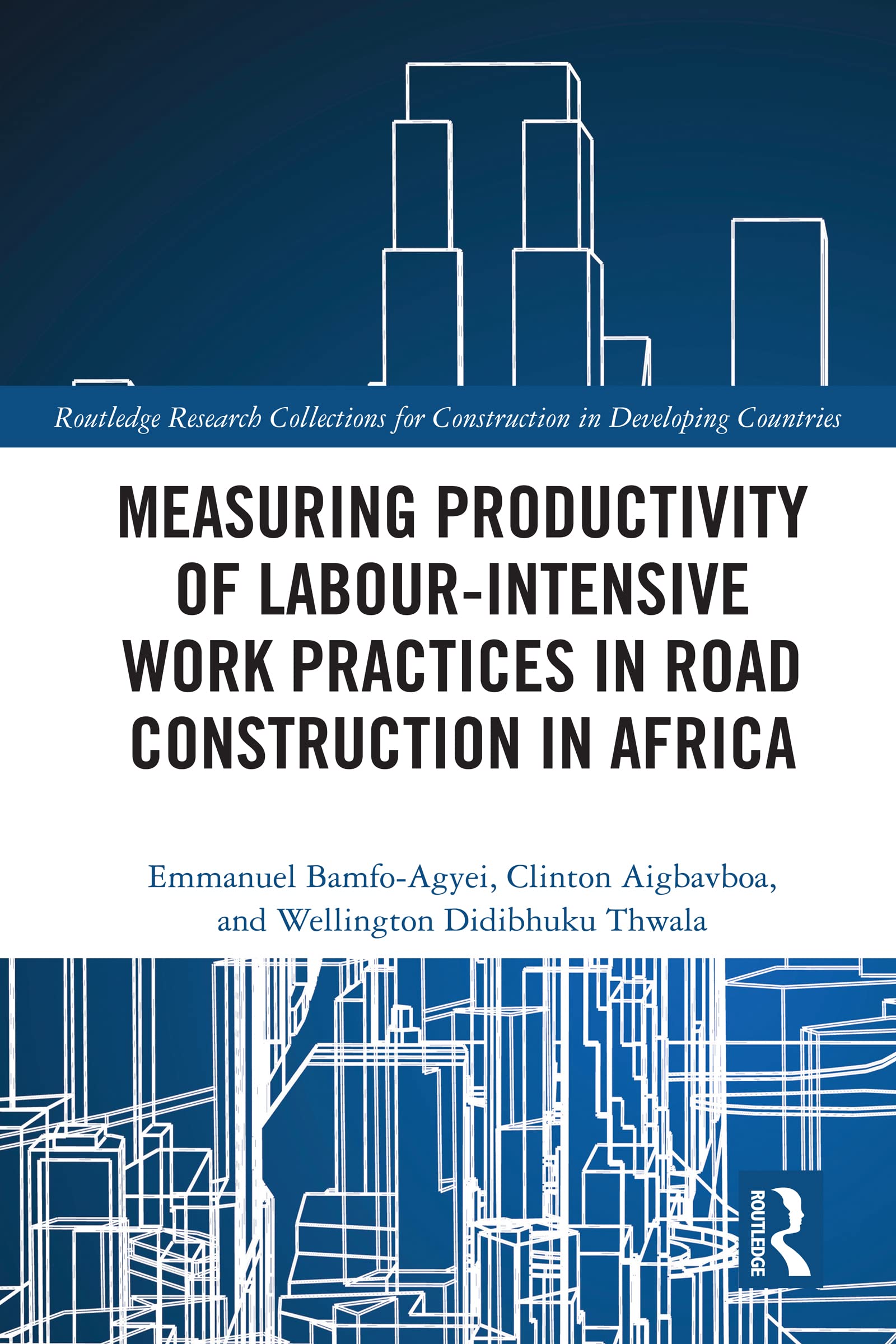 Productivité du travail construction routière Afrique Livre Routledge