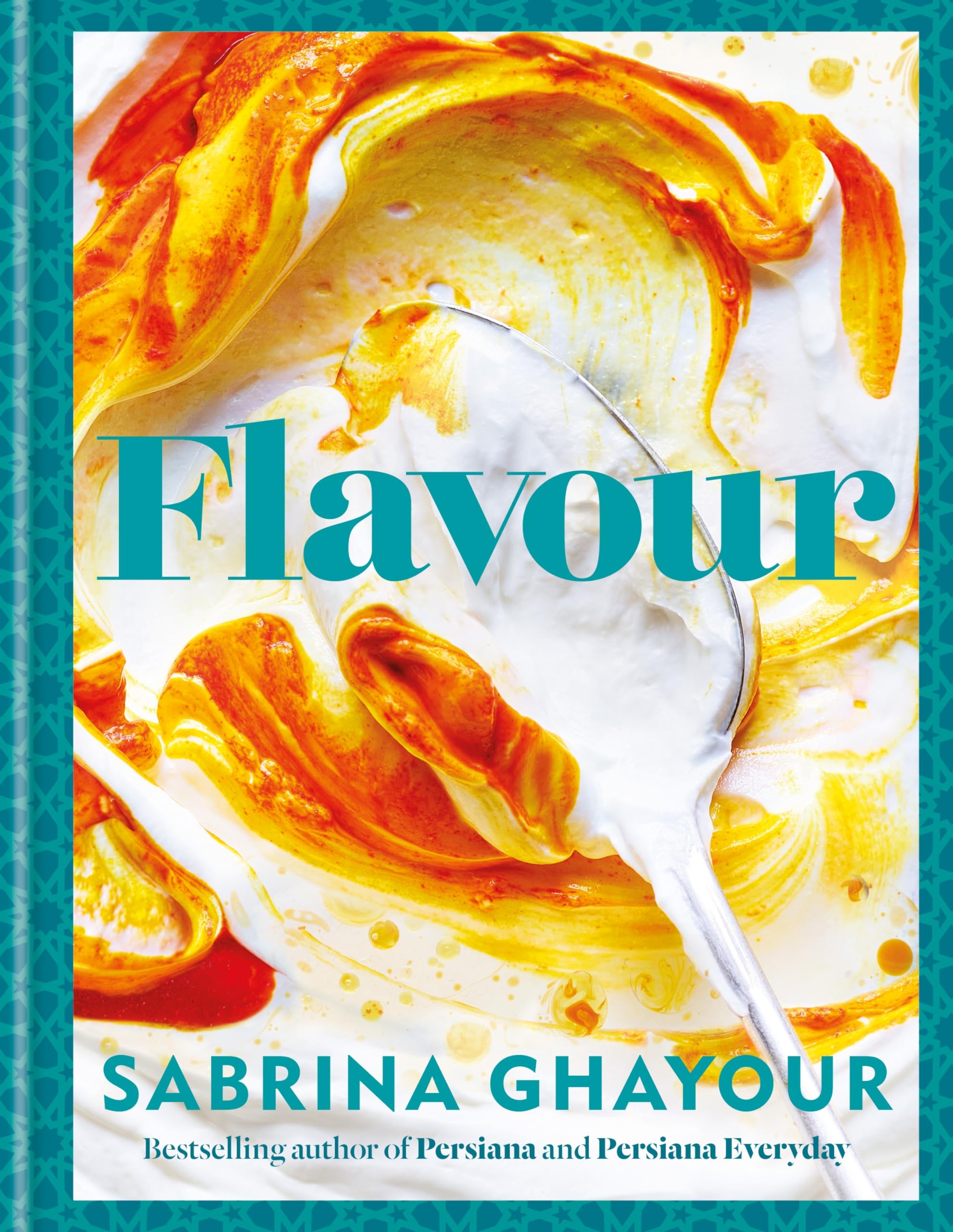 Flavour: Over 100 fabulously flavourful recipes with a Middle-​Eastern twist: The new recipe collection from the SUNDAY TIMES bestseller