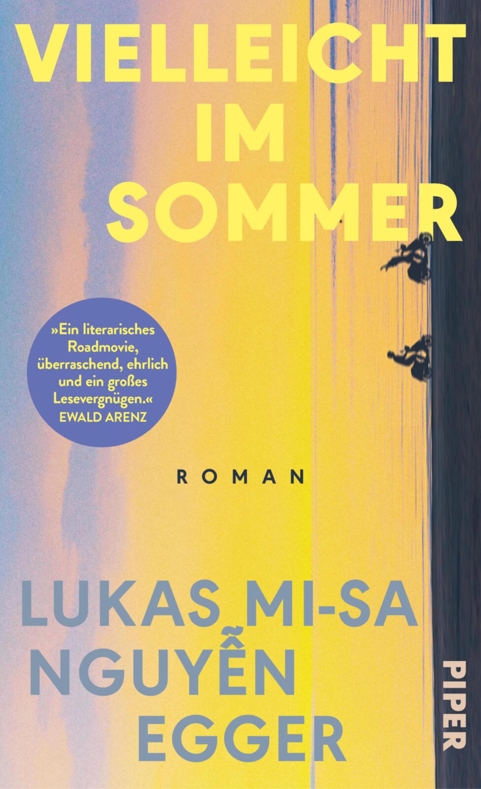 Vielleicht im Sommer: Roman | »Überraschend, ehrlich und ein großes Lesevergnügen« EWALD ARENZ