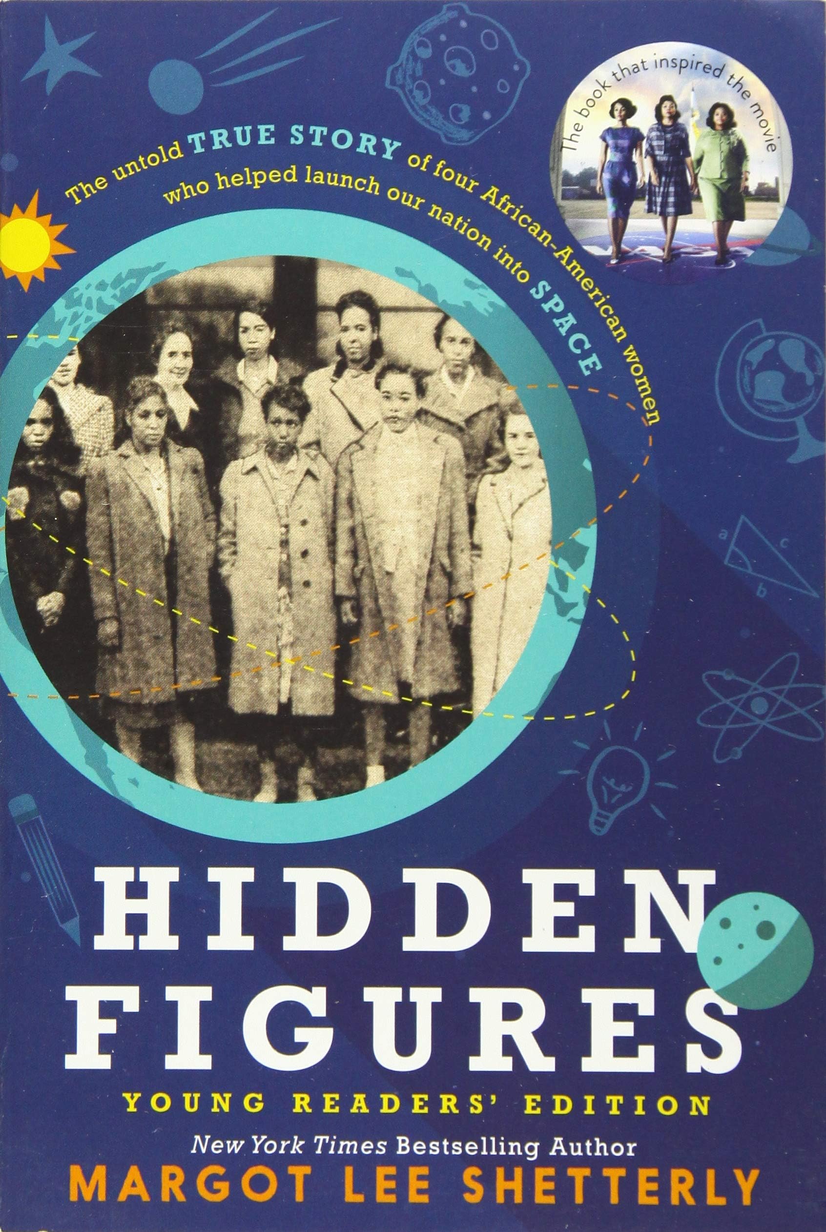 Hidden Figures Young Readers' Edition: Great for Mother's Day Gifting―Celebrating African American Women Pioneers at NASA, for Kids (Ages 8-12)