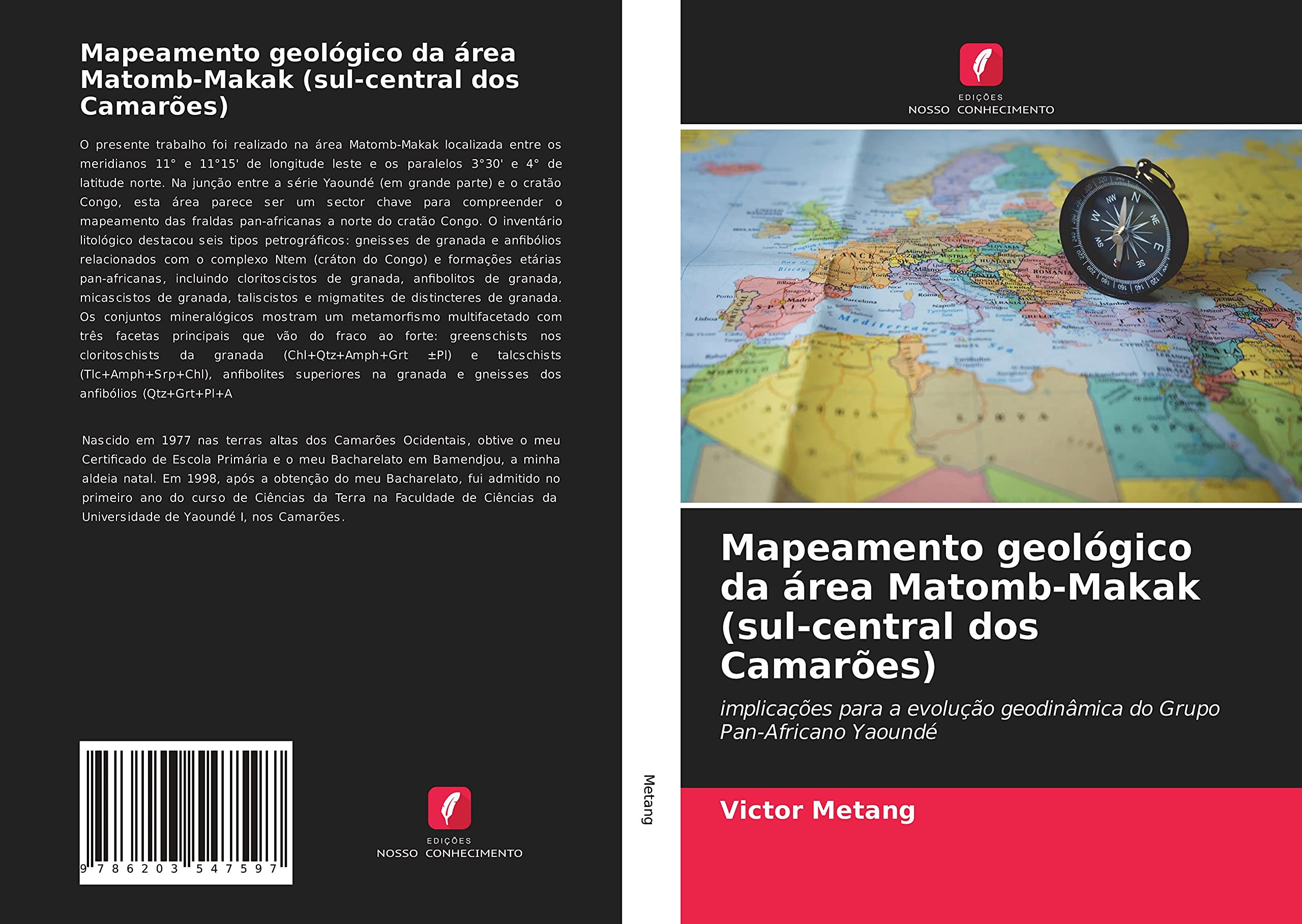 Mapeamento geológico da área Matomb-Makak (sul-central dos Camarões): implicações para a evolução geodinâmica do Grupo Pan-Africano Yaoundé