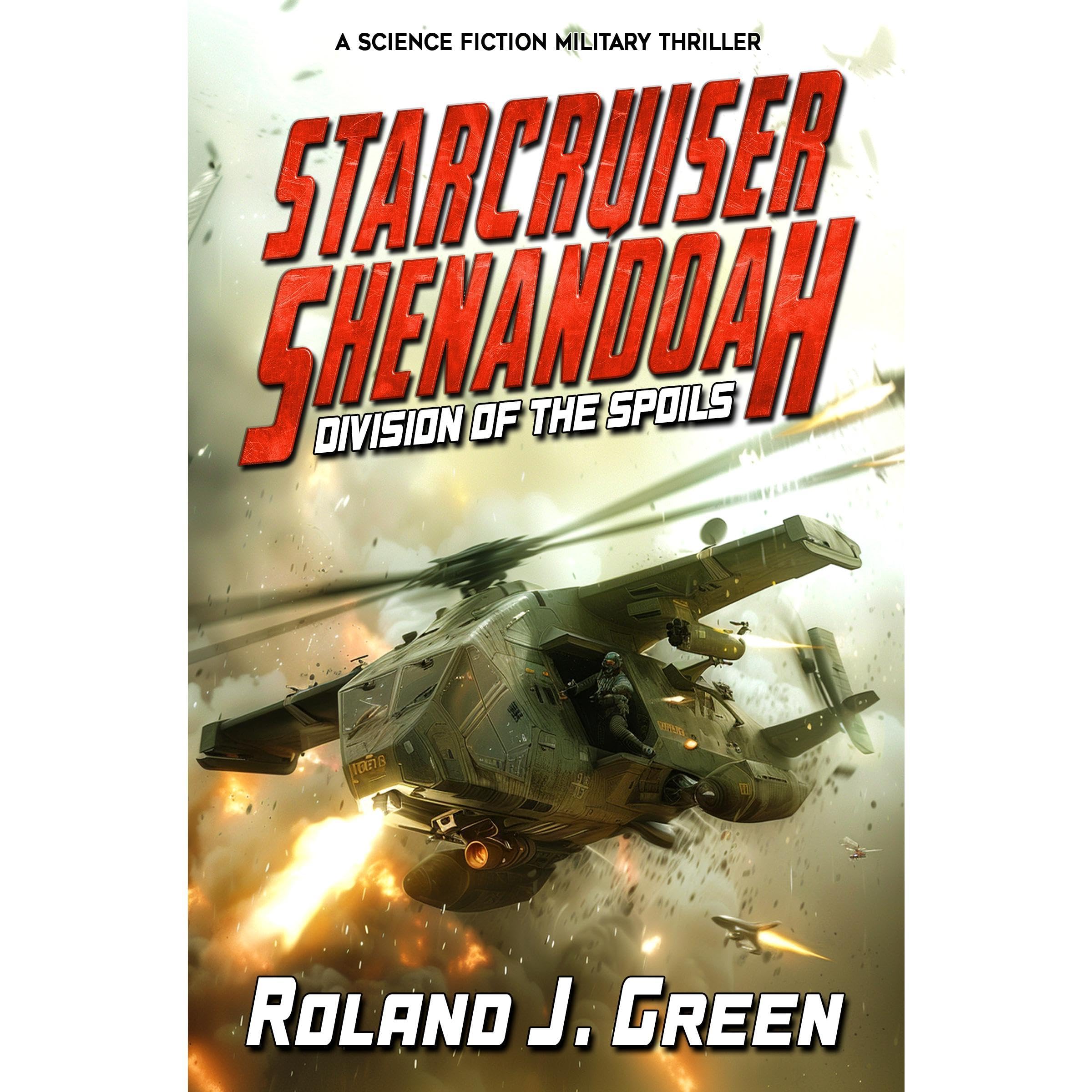 Starcruiser Shenandoah: Division of the Spoils - Book 2