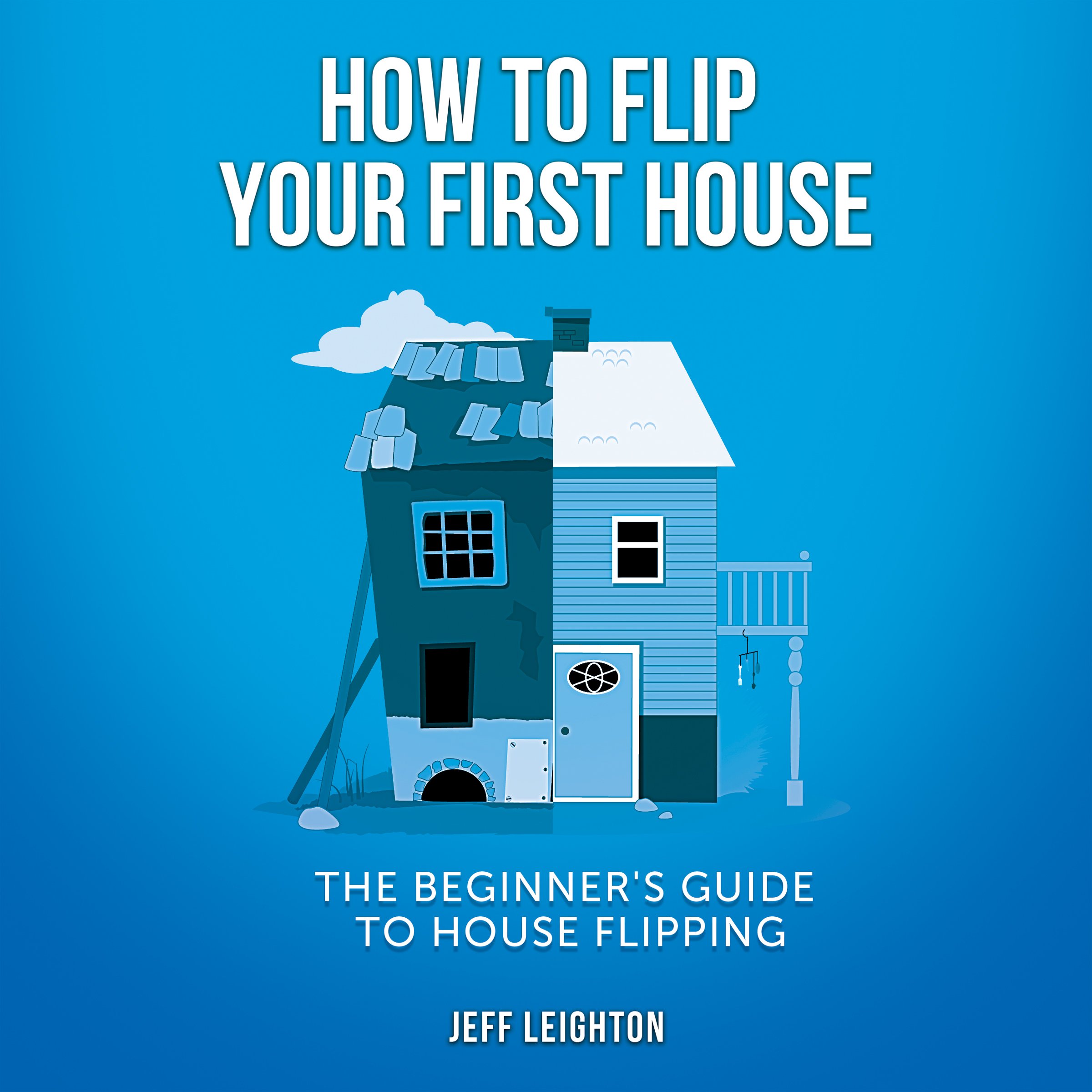 How to Flip Your First House