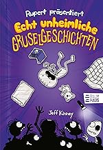 Rupert präsentiert: Echt unheimliche Gruselgeschichten: Band 3