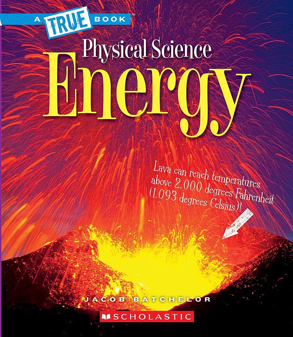 Energy (A True Book: Physical Science)
