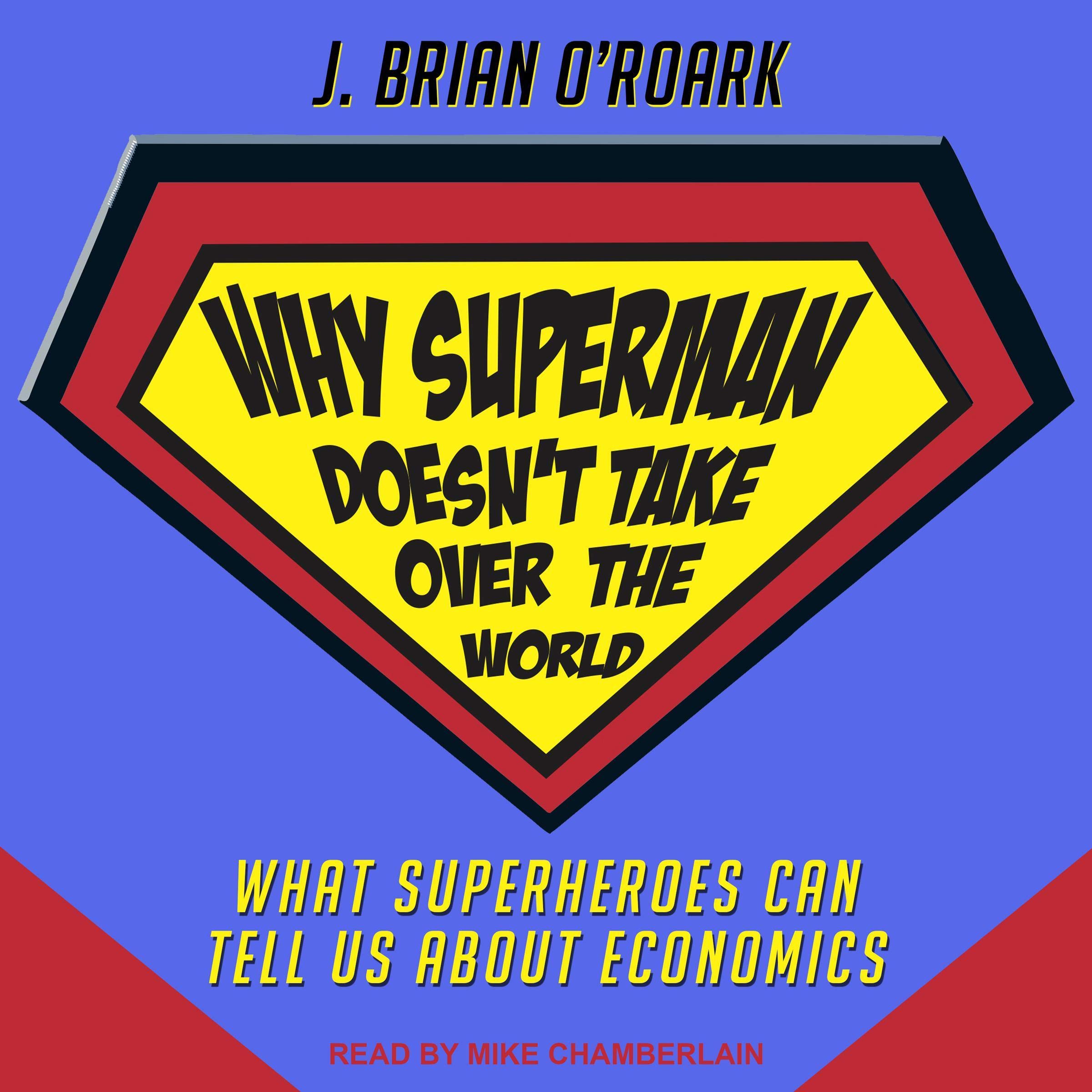Cover art for Why Superman Doesn't Take Over The World