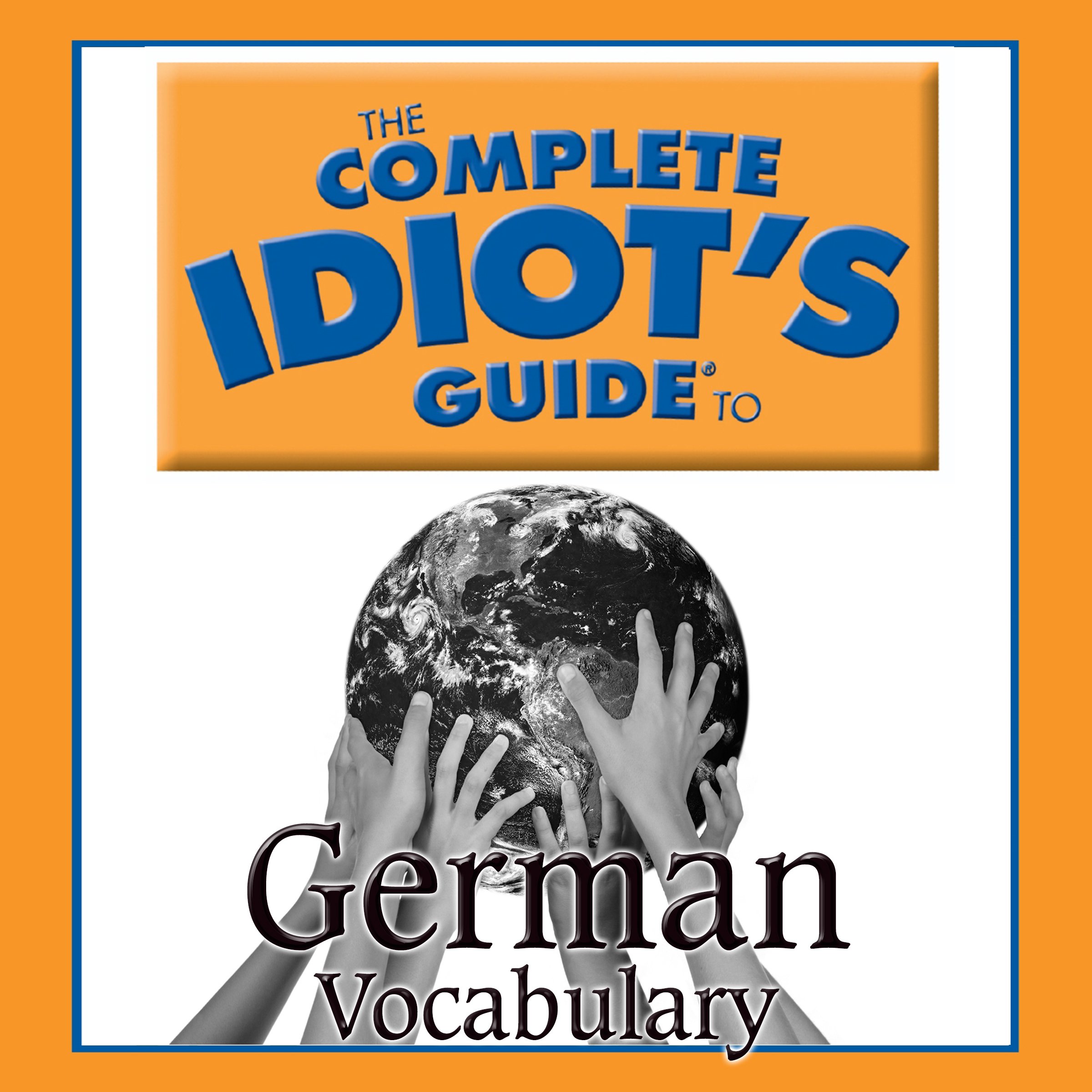 Cover art for The Complete Idiot's Guide to German, Vocabulary