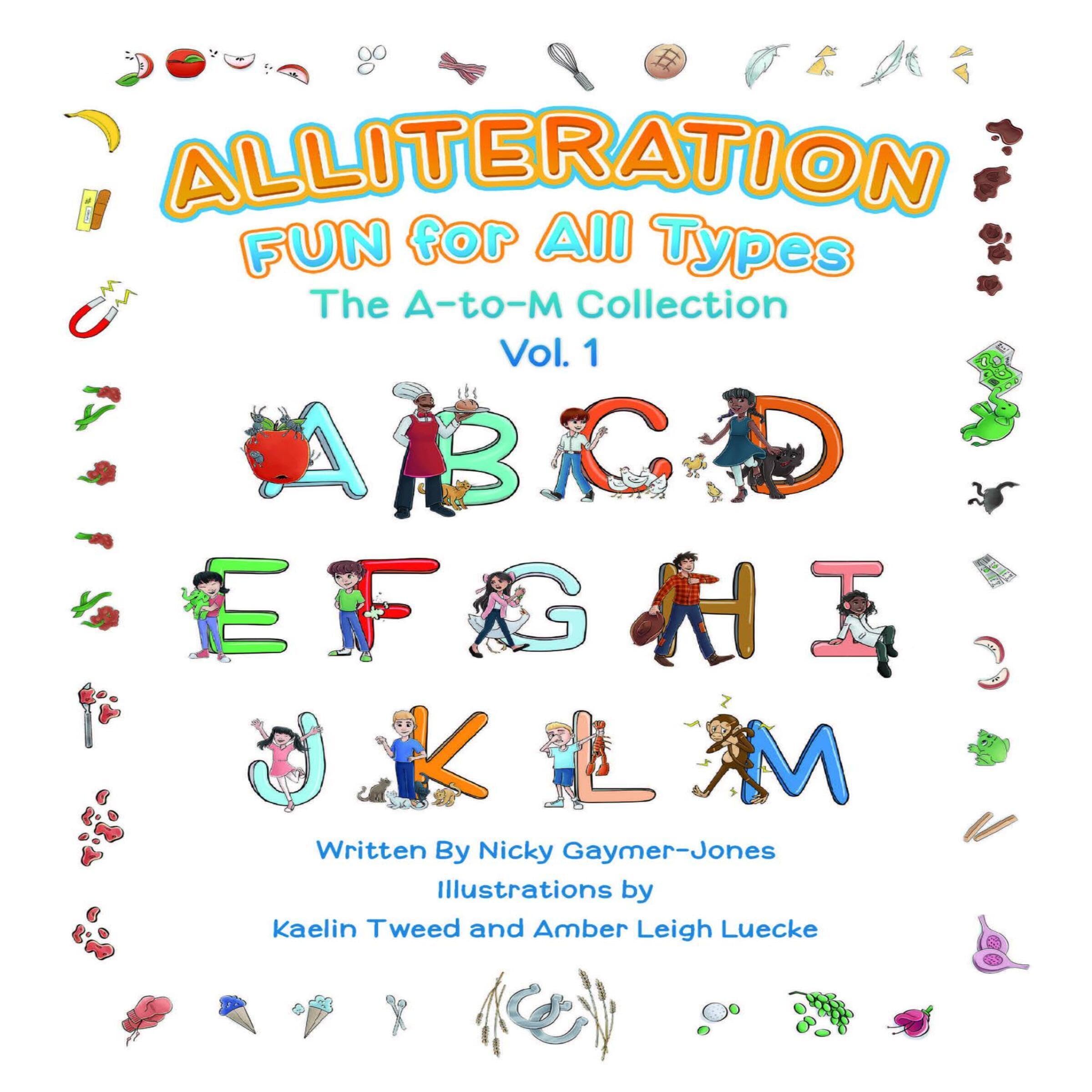 Alliteration Fun for All Types, Volume 1: The A to M Collection