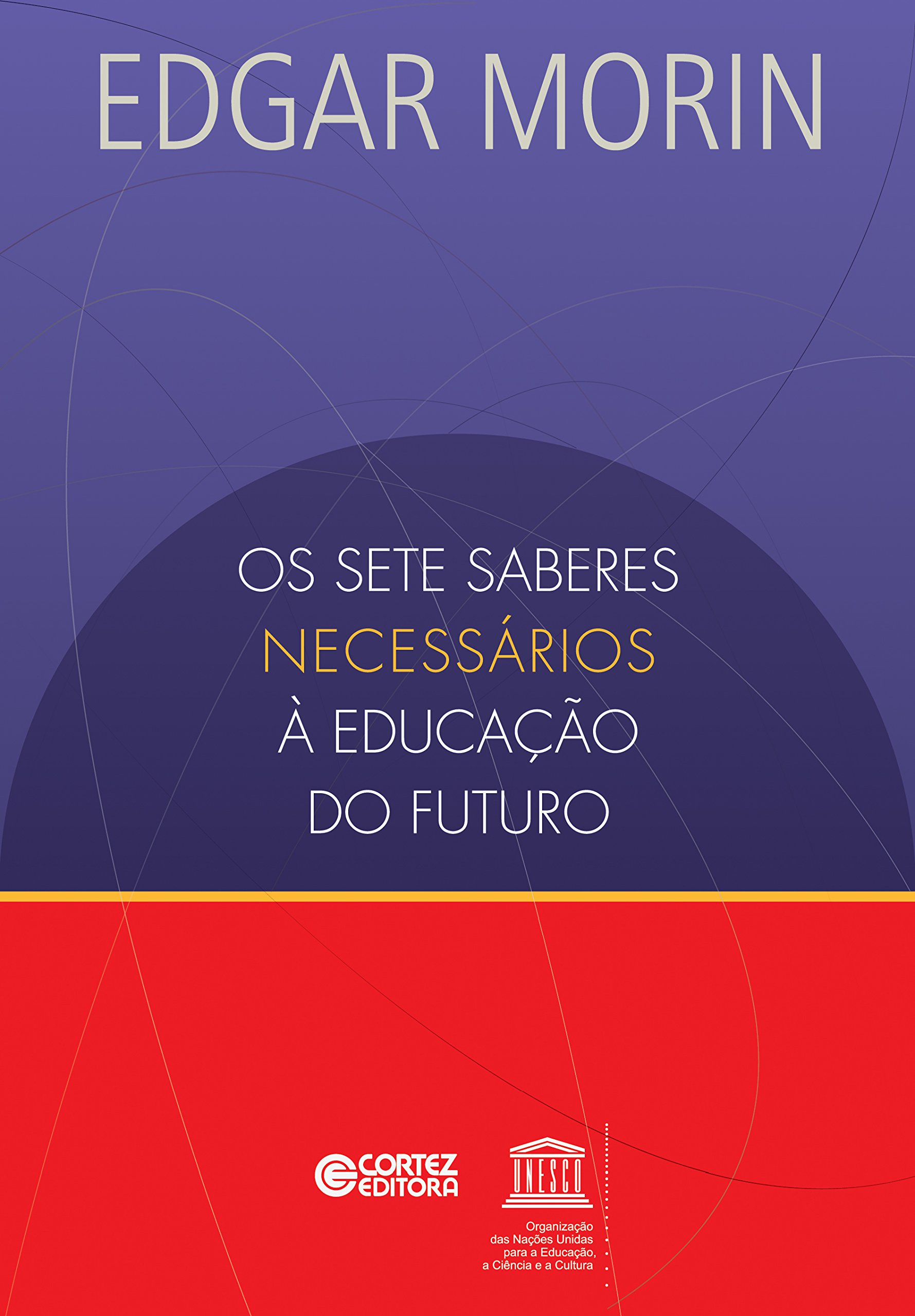 Os setes saberes necessários à educação do futuro (Portuguese Edition)