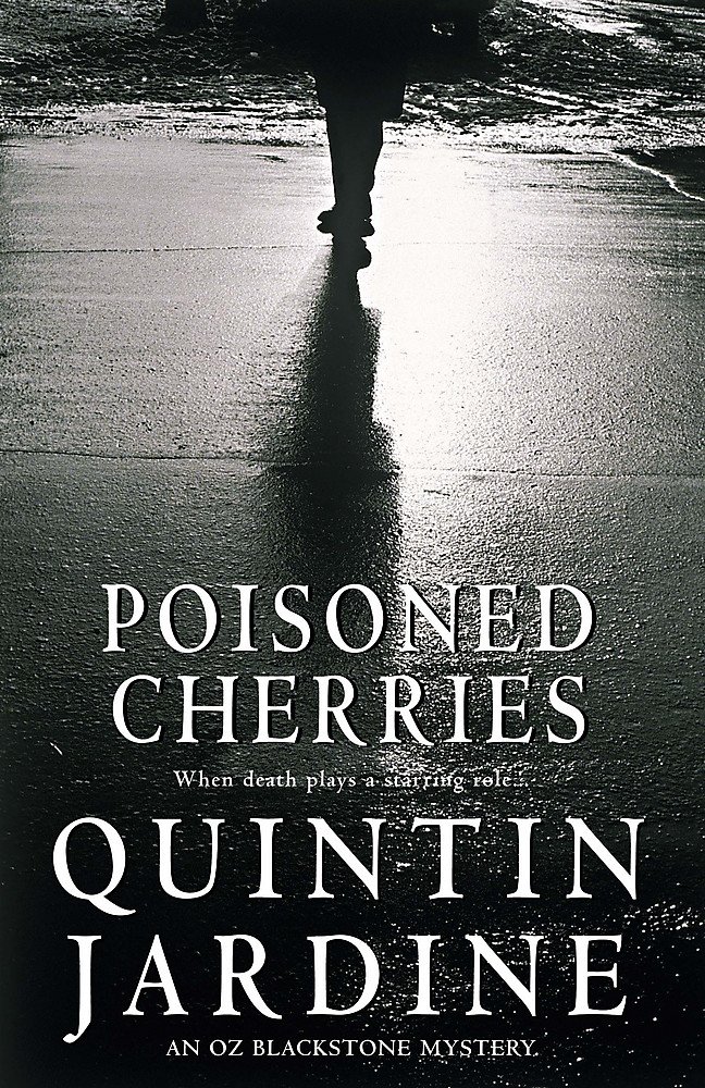 Buy Poisoned Cherries: Murder and intrigue in a thrilling crime novel (Oz Blackstone) — BookShops.in