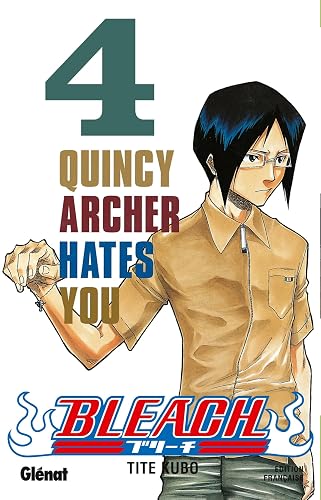 Couverture de Bleach - Tome 4 : Quincy Archer hates you