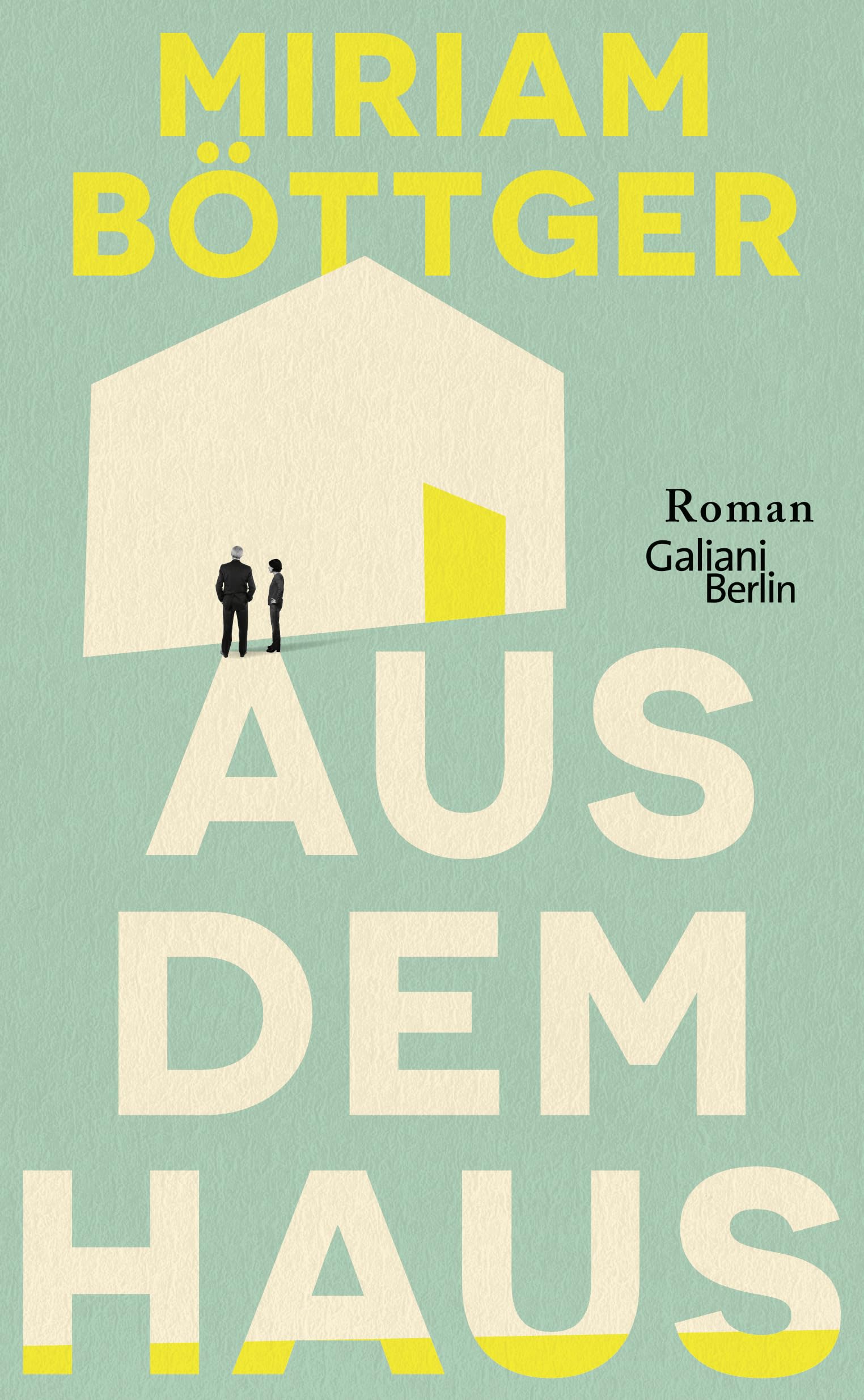 Aus dem Haus: Roman