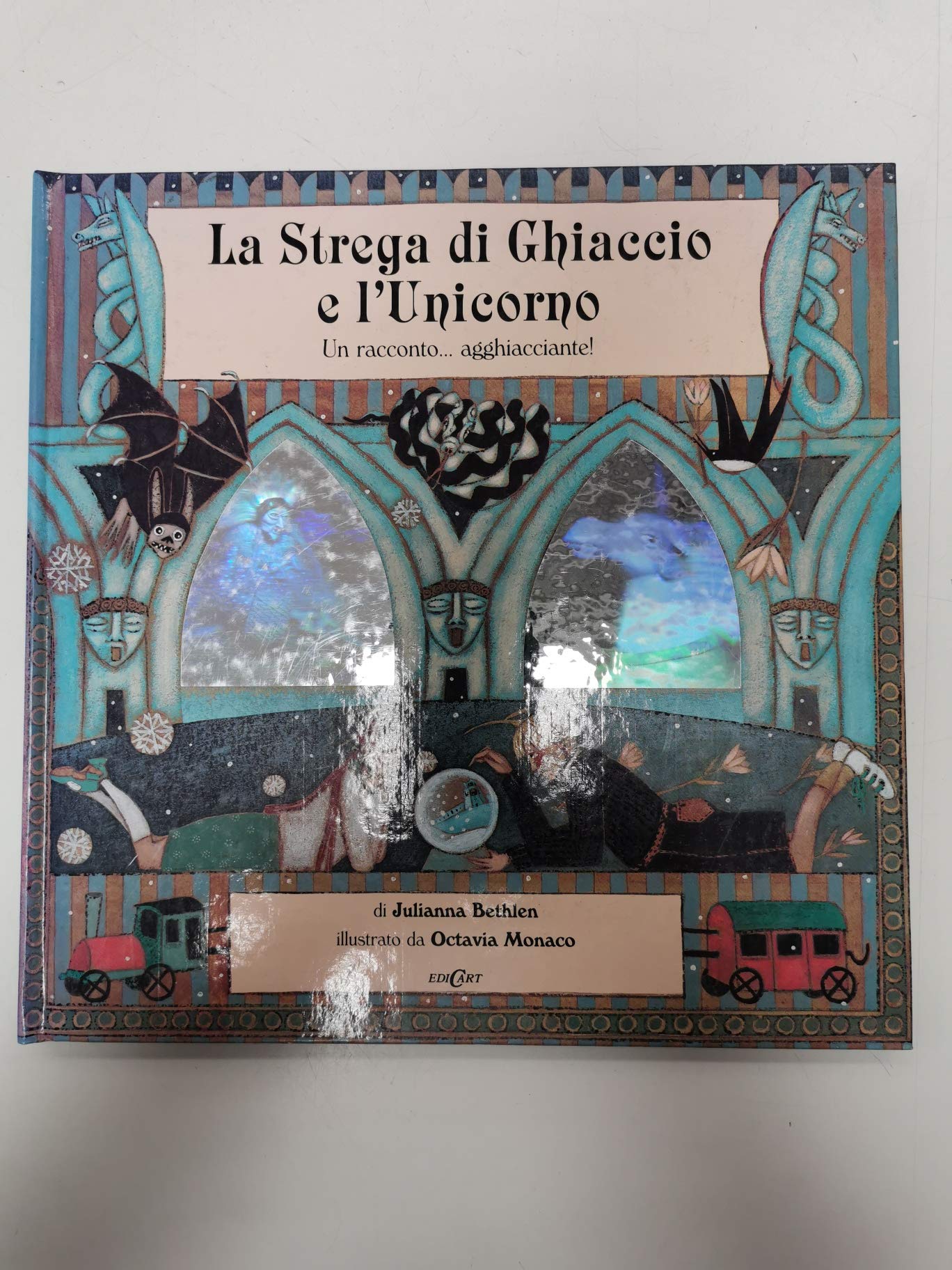 La strega di ghiaccio e l'unicorno. Ediz. illustrata