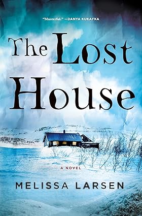 The Lost House: A Novel