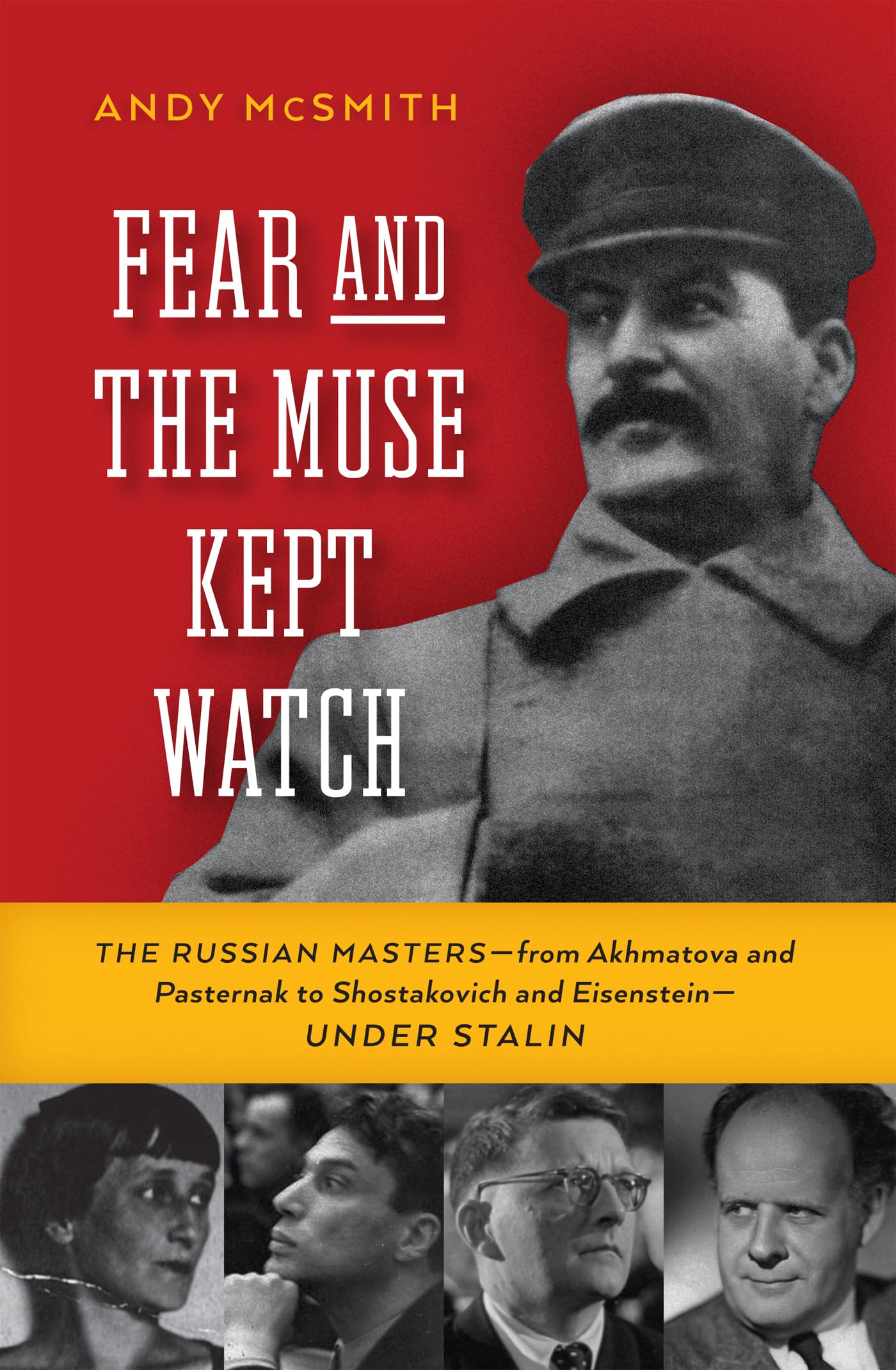 Buy Fear and the Muse Kept Watch: The Russian Masters-from Akhmatova and Pasternak to Shostakovich and Eisenstein-Under Stalin — BookShops.in