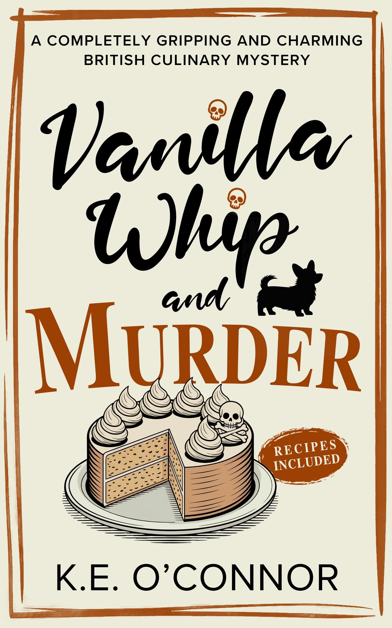 Vanilla Whip and Murder: An English Village Whodunit (Holly Holmes Culinary Mystery Series Book 4)