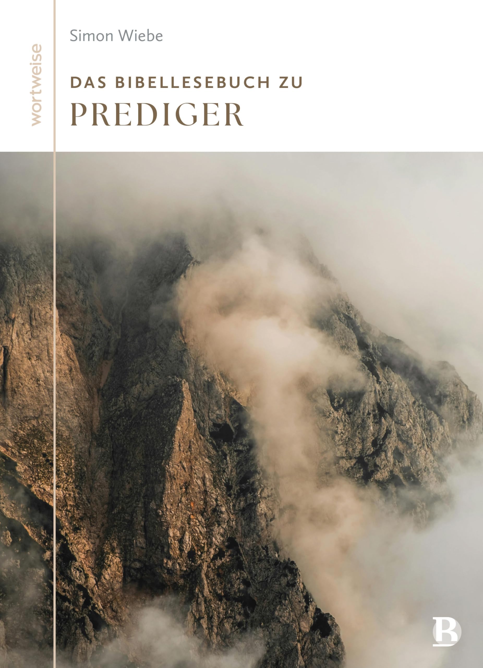 Das Bibellesebuch zu Prediger (wortweise, 3, Band 3)