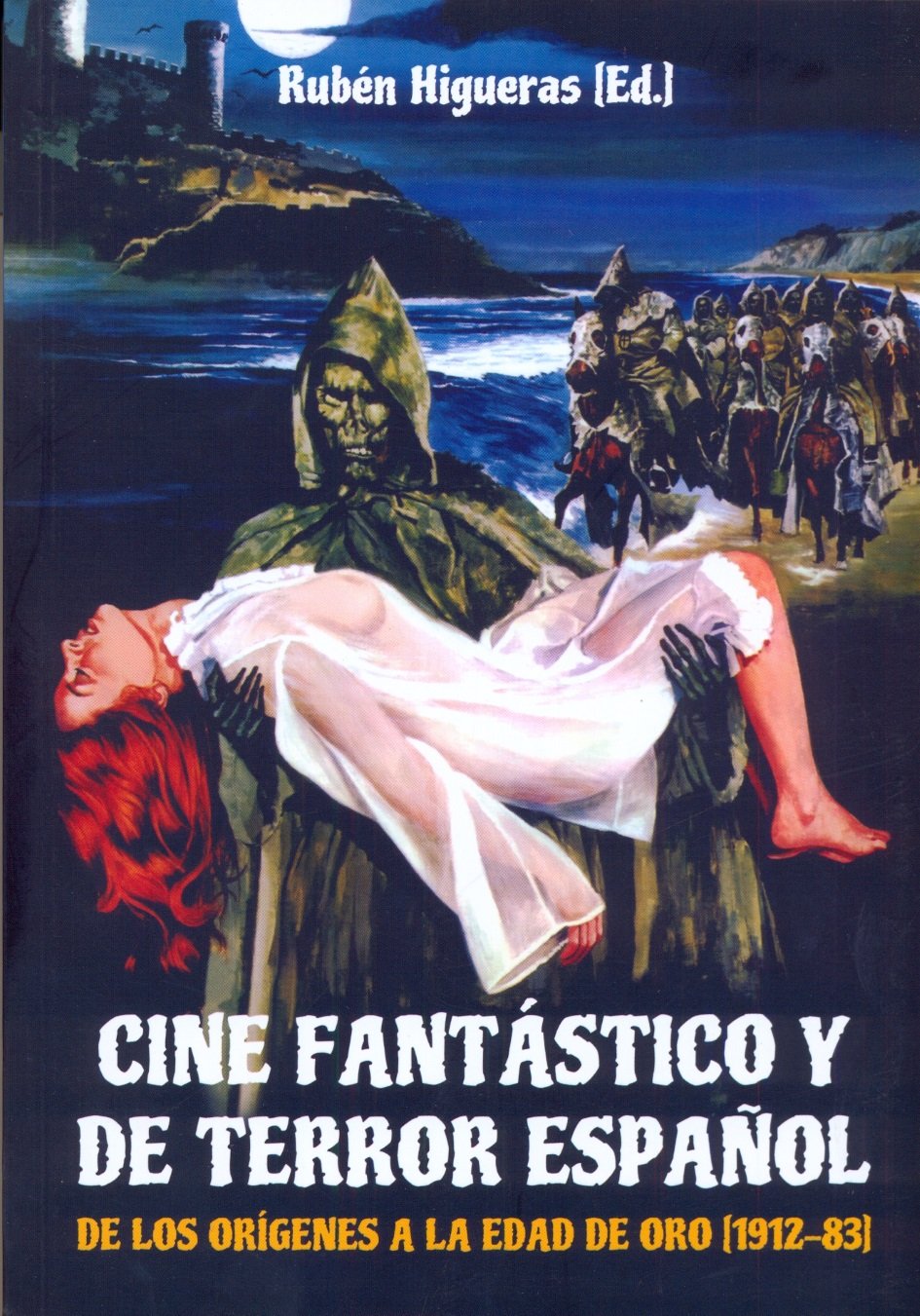 Cine fantástico y de terror español: De los origenes a la edad de oro (1921-83)
