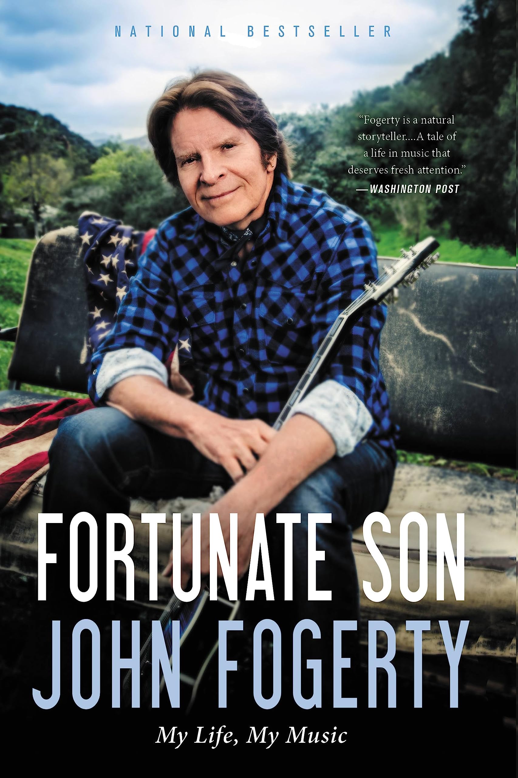 Fortunate Son: My Life, My Music By John Fogerty. 9780316244589