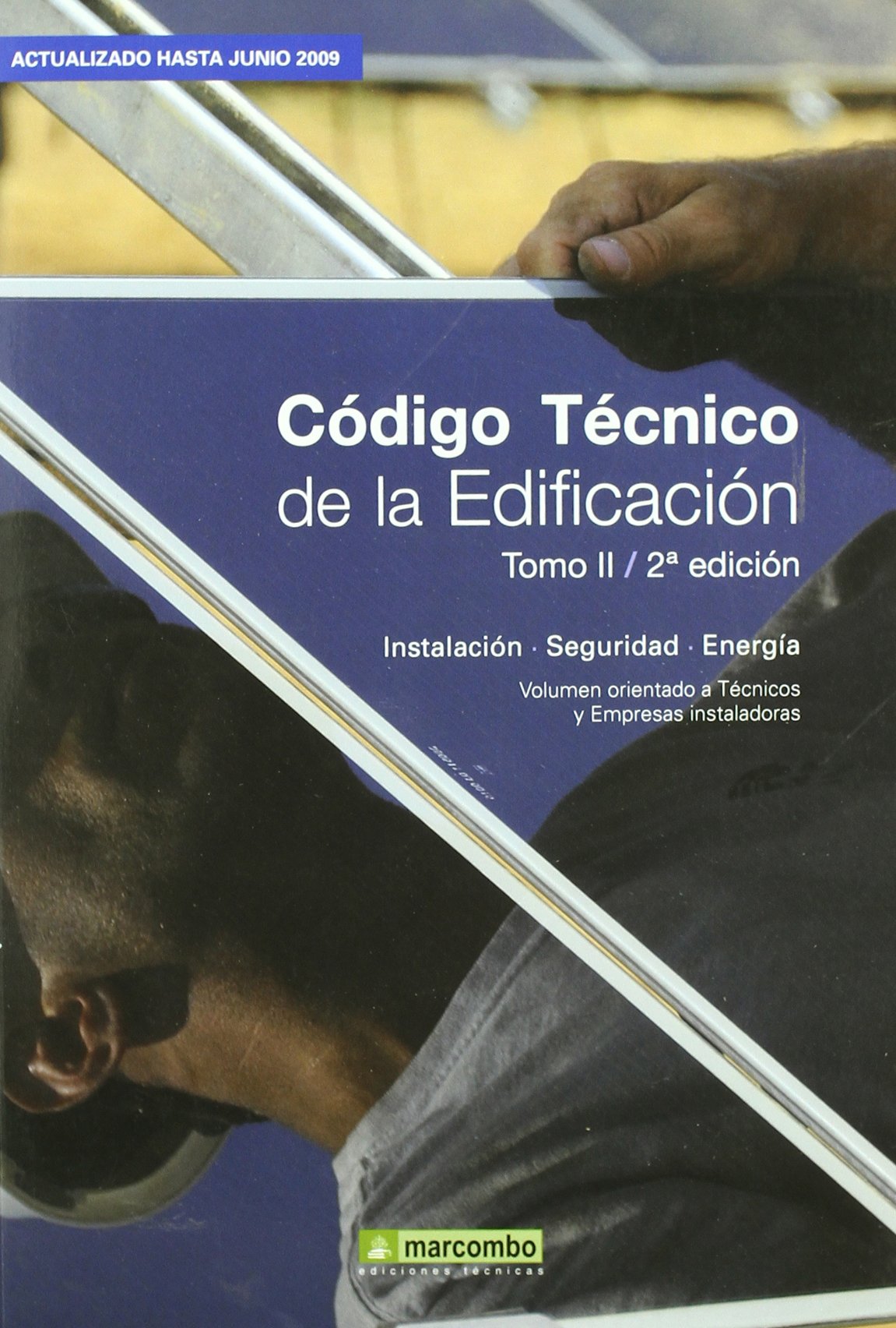 Código Técnico de la Edificación(Tomo II- 2ª Edición) CTE: 2 (SIN COLECCION)