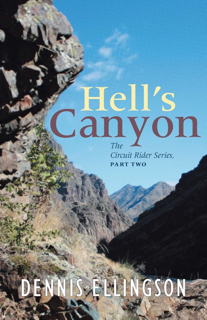 Hell's Canyon: The Circuit Rider Series, Part Two