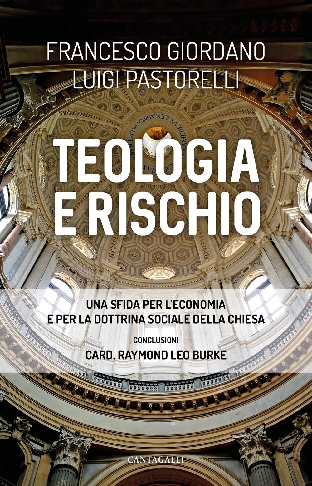 Teologia E Rischio. Una Sfida Per L'economia E Per La Dottrina Sociale Della Chiesa - 4