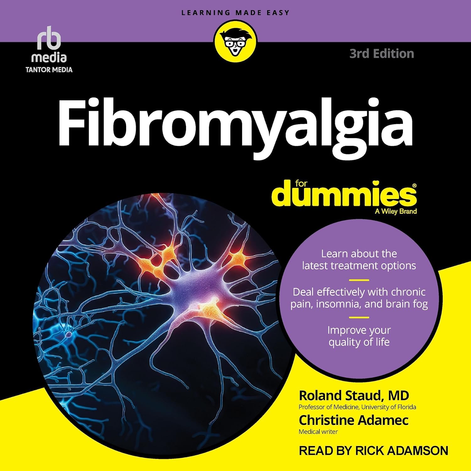 Roland Staud , Christine Adamec Fibromyalgia For Dummies, 3rd Edition