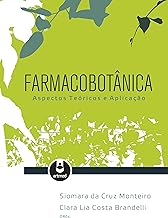 Farmacobotânica: Aspectos Teóricos e Aplicação