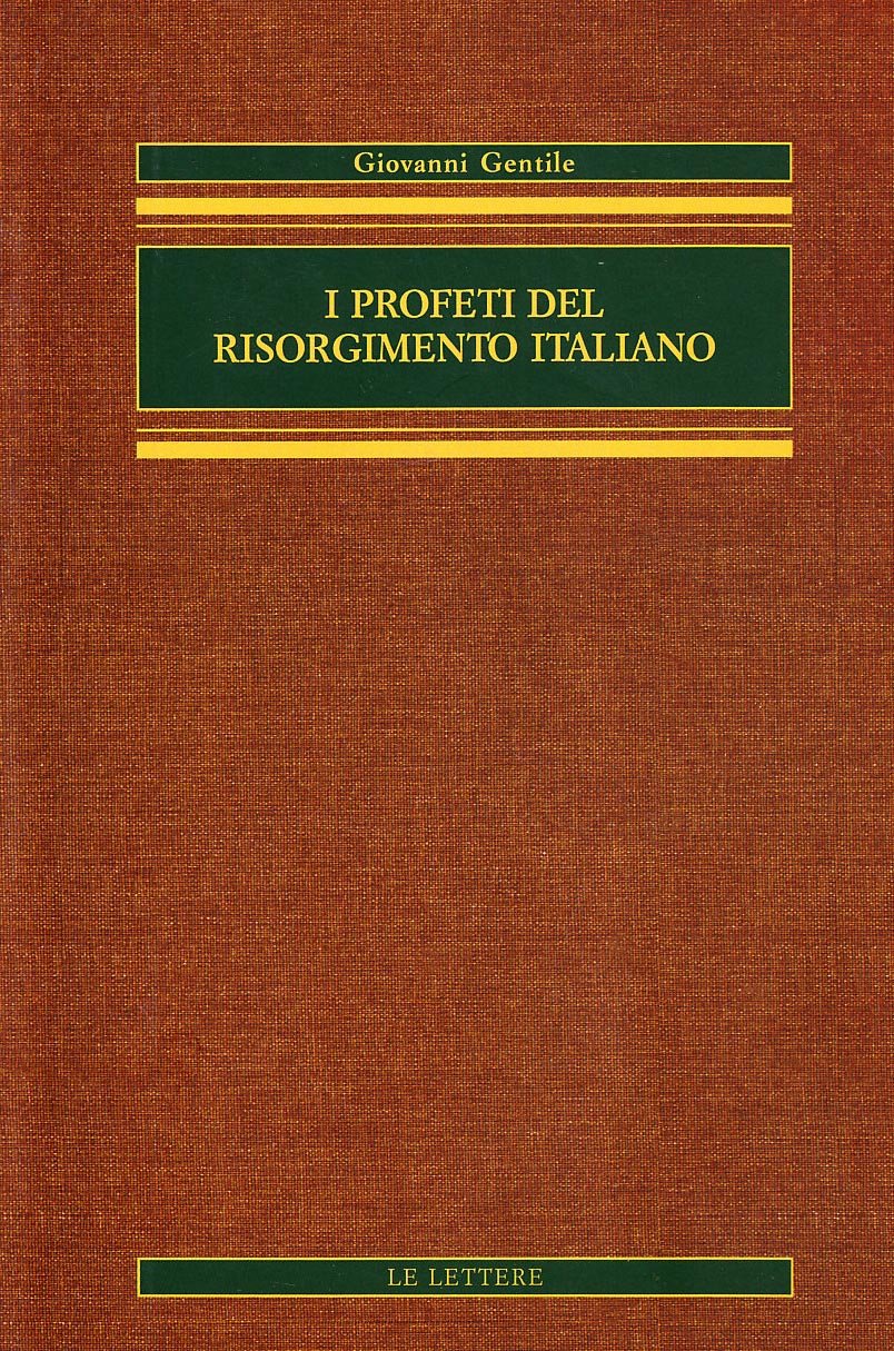 I Profeti Del Risorgimento Italiano - 4