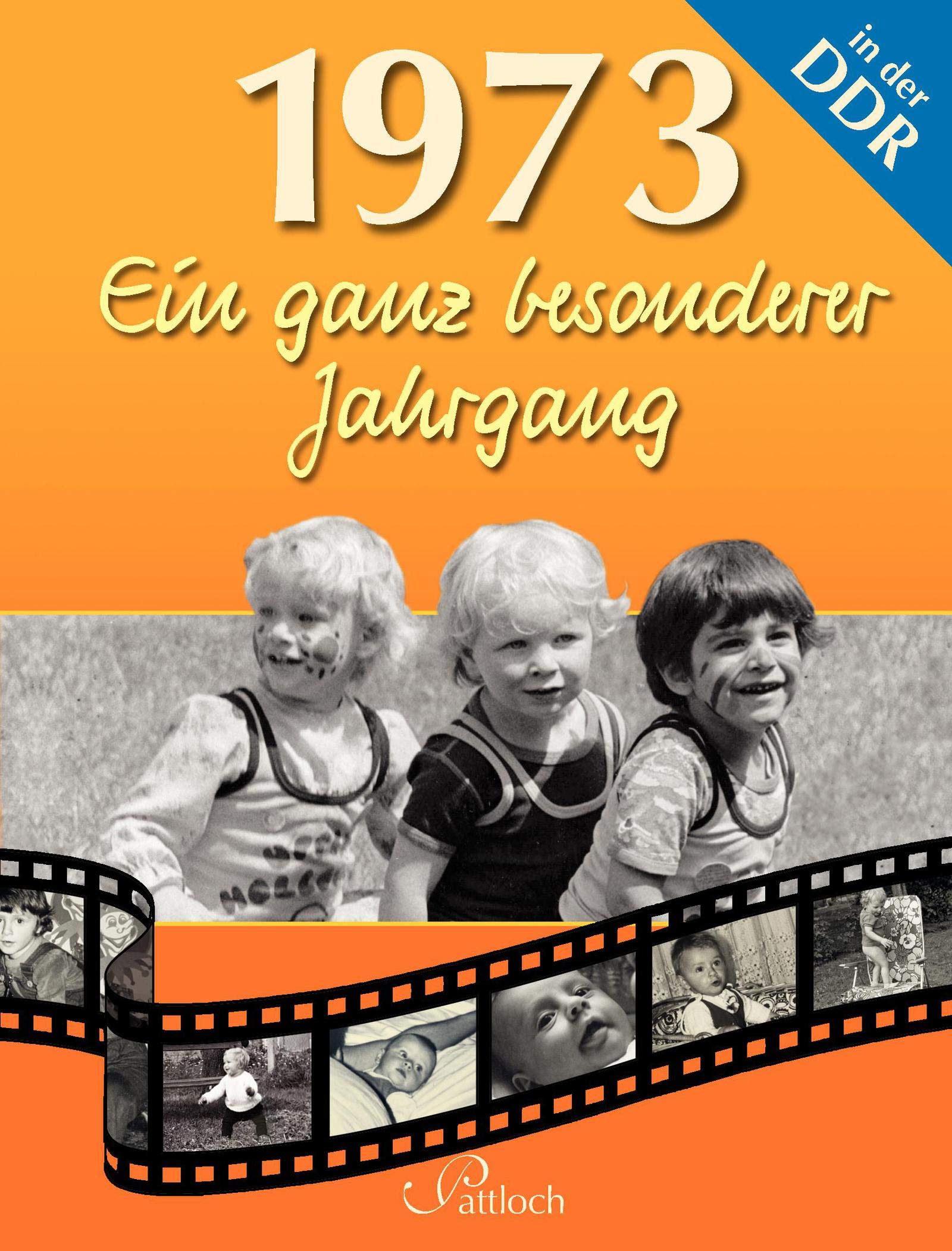 1973: Ein ganz besonderer Jahrgang in der DDR