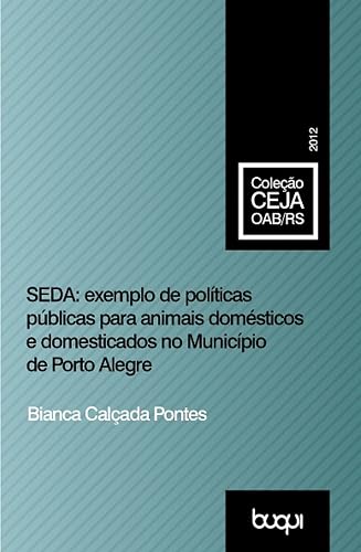 SEDA: Exemplo de Políticas Públicas para Animais Domésticos